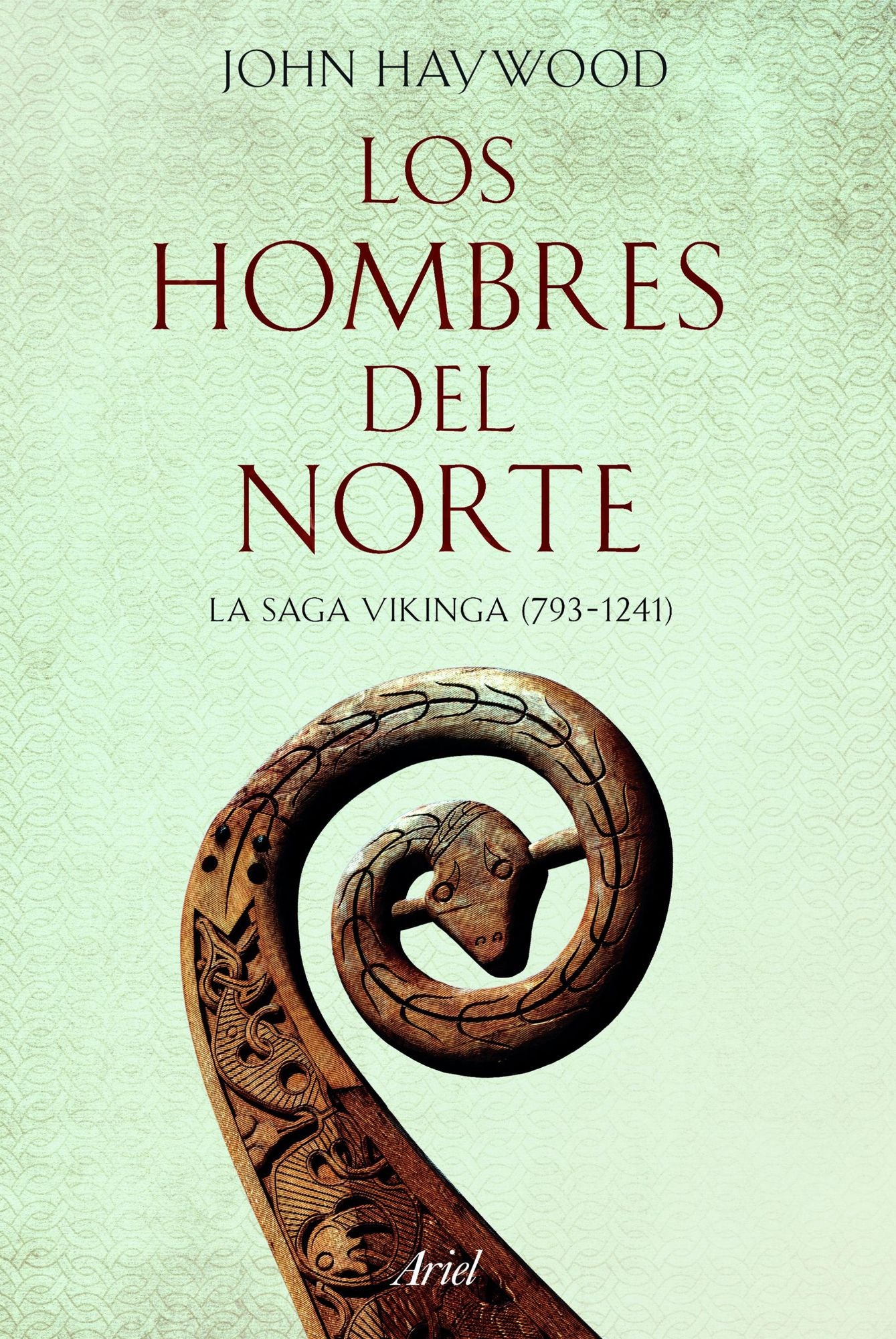 Los hombres del Norte: La saga vikinga (793-1241)