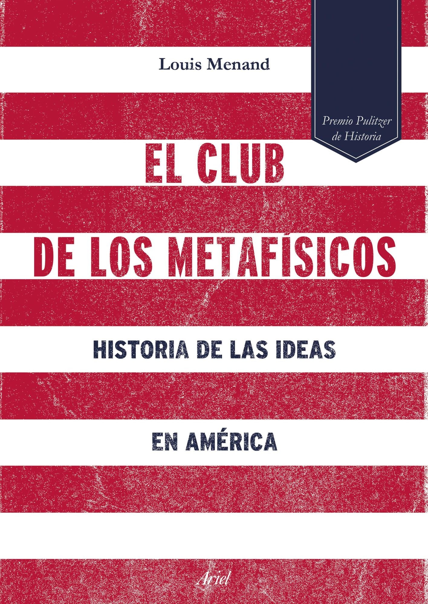 El club de los metafísicos: Historia de las ideas en América