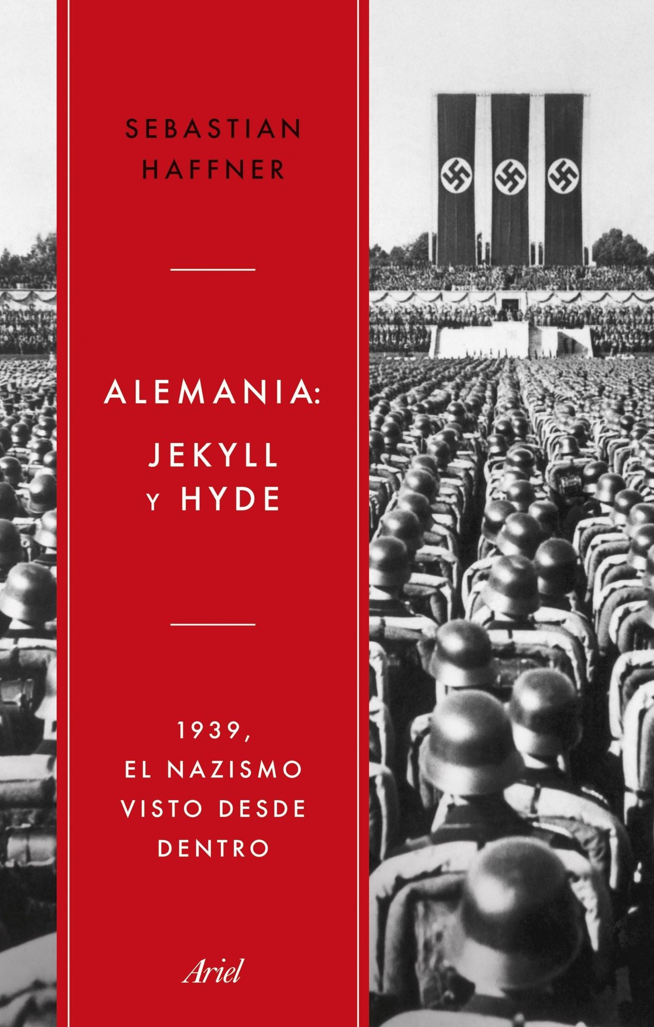 Alemania Jekyll y Hyde: 1939, el nazismo visto desde dentro