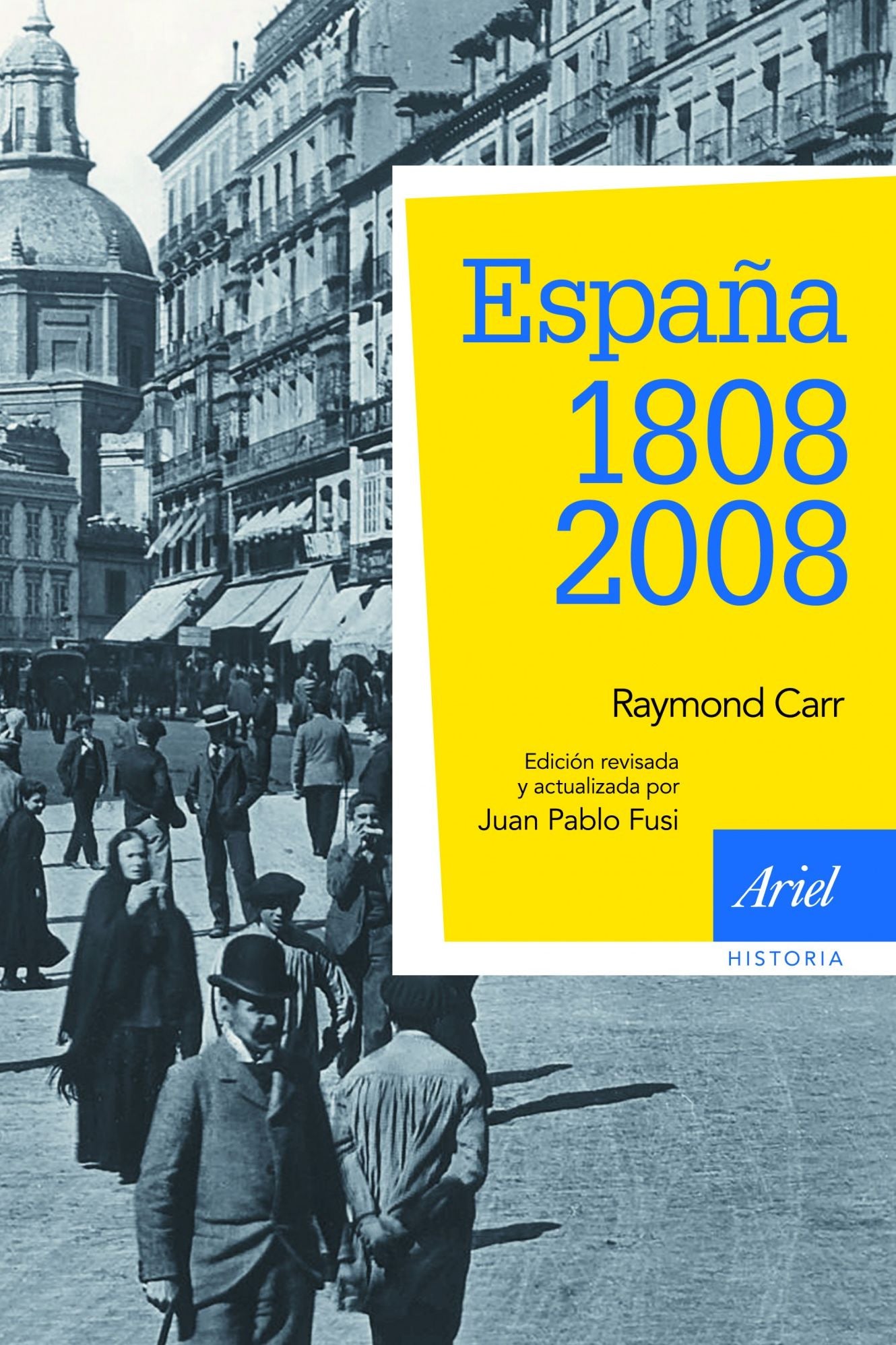 España: 1808-2008: 3ª edición actualizada
