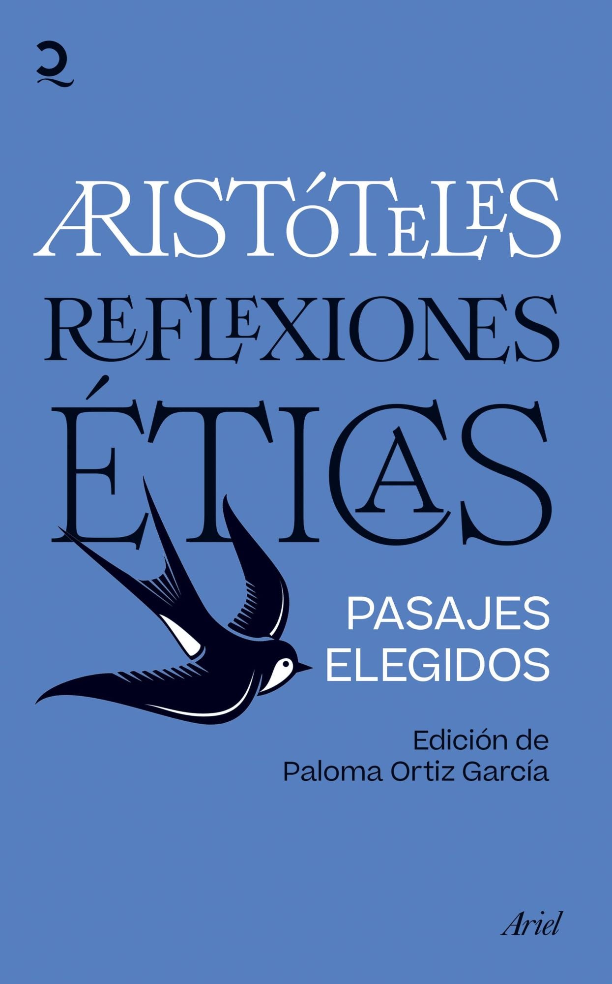 Reflexiones éticas: Pasajes elegidos. Edición de Paloma Ortiz