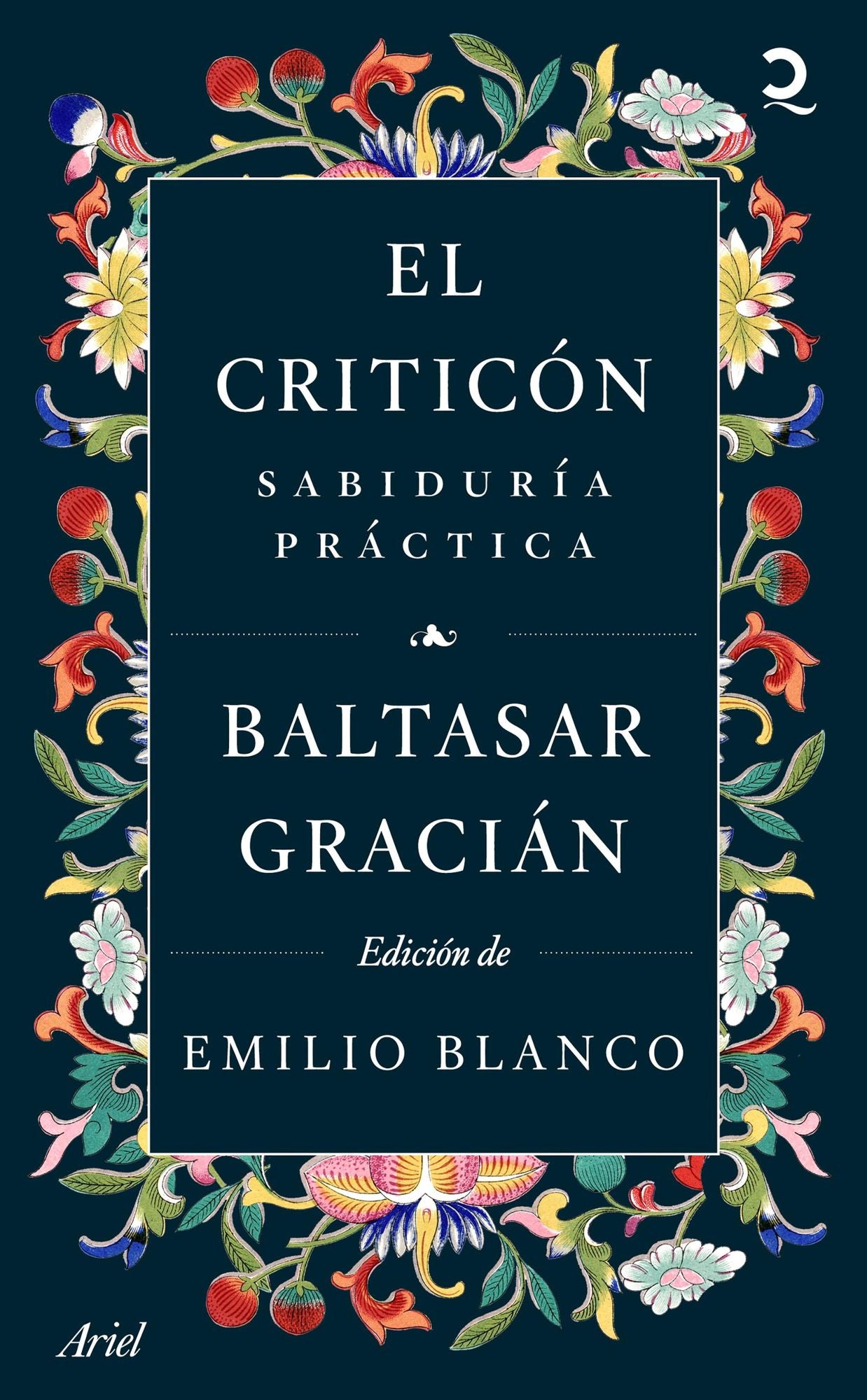 El criticón: sabiduría práctica: Edición de Emilio Blanco
