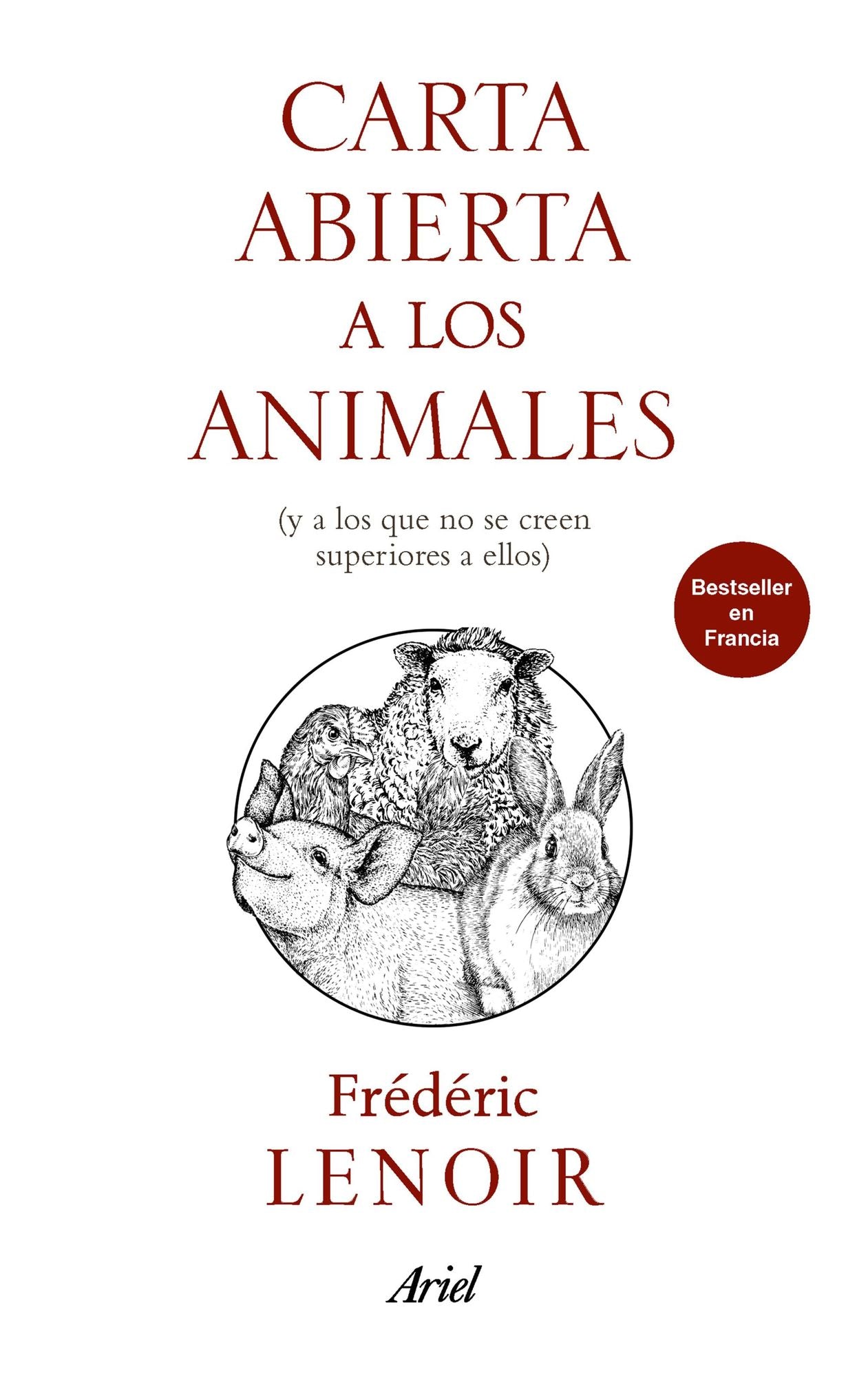 Carta abierta a los animales: (y a los que no se creen superiores a ellos)