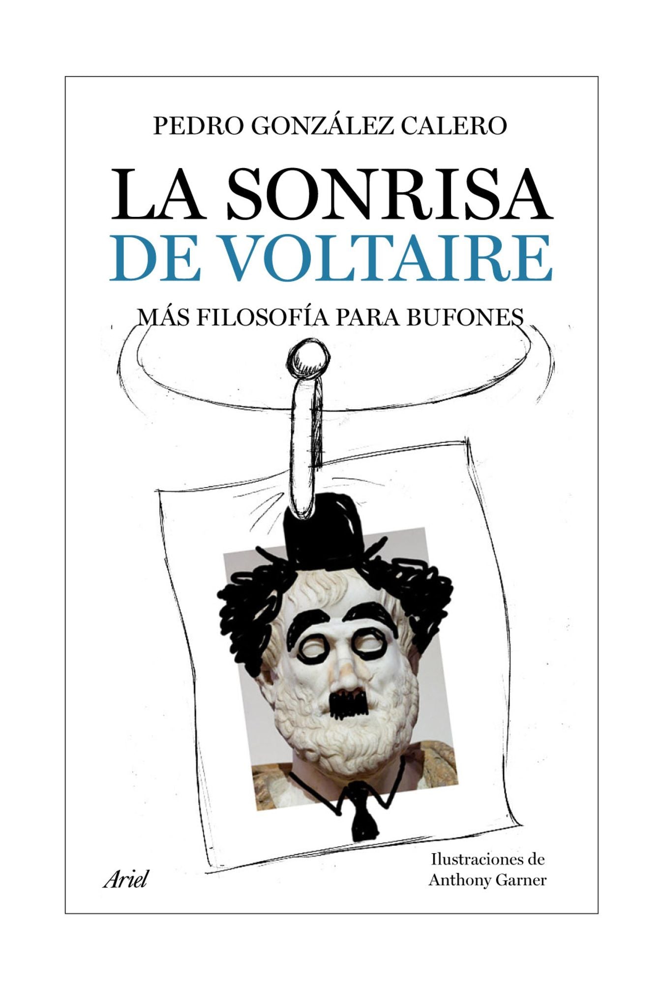 La sonrisa de Voltaire: Más filosofía para bufones