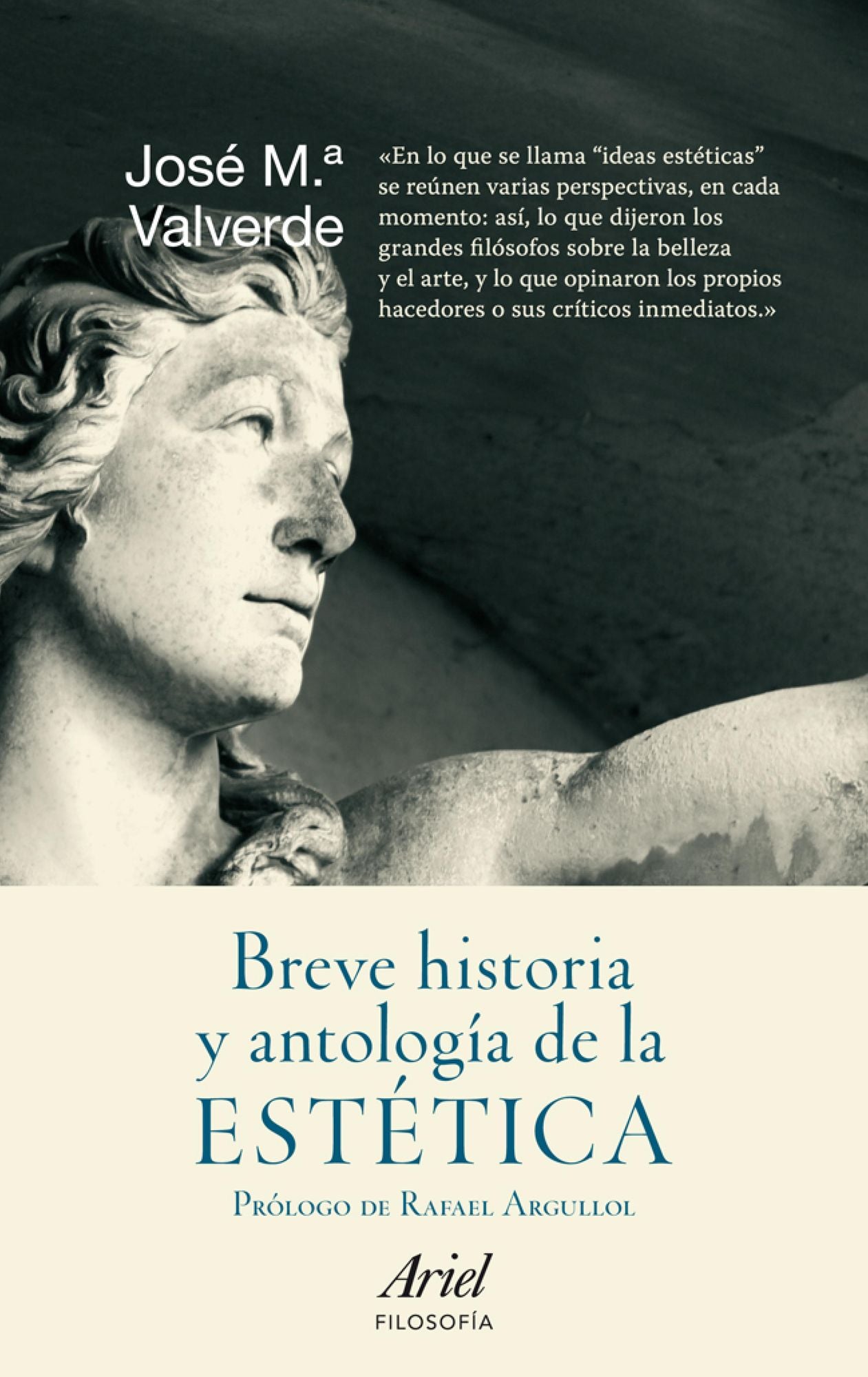 Breve historia y antología de la estética: Prólogo de Rafael Sargullol