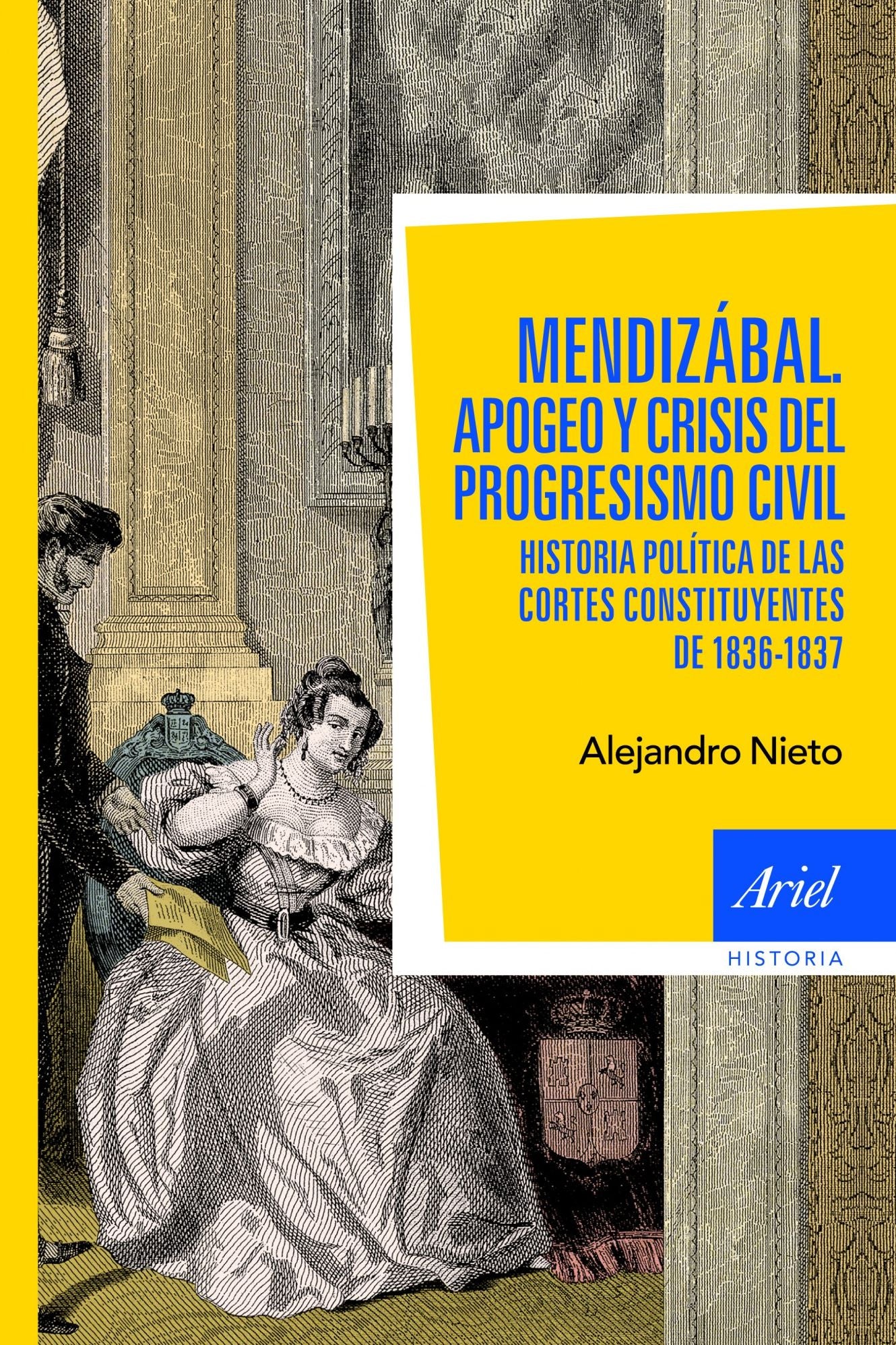 Mendizábal: Historia política de las Cortes constituyentes de 1836-37