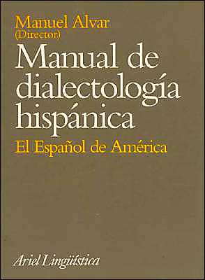 Manual de Dialectologia Hispanica: El Espa~Nol de America