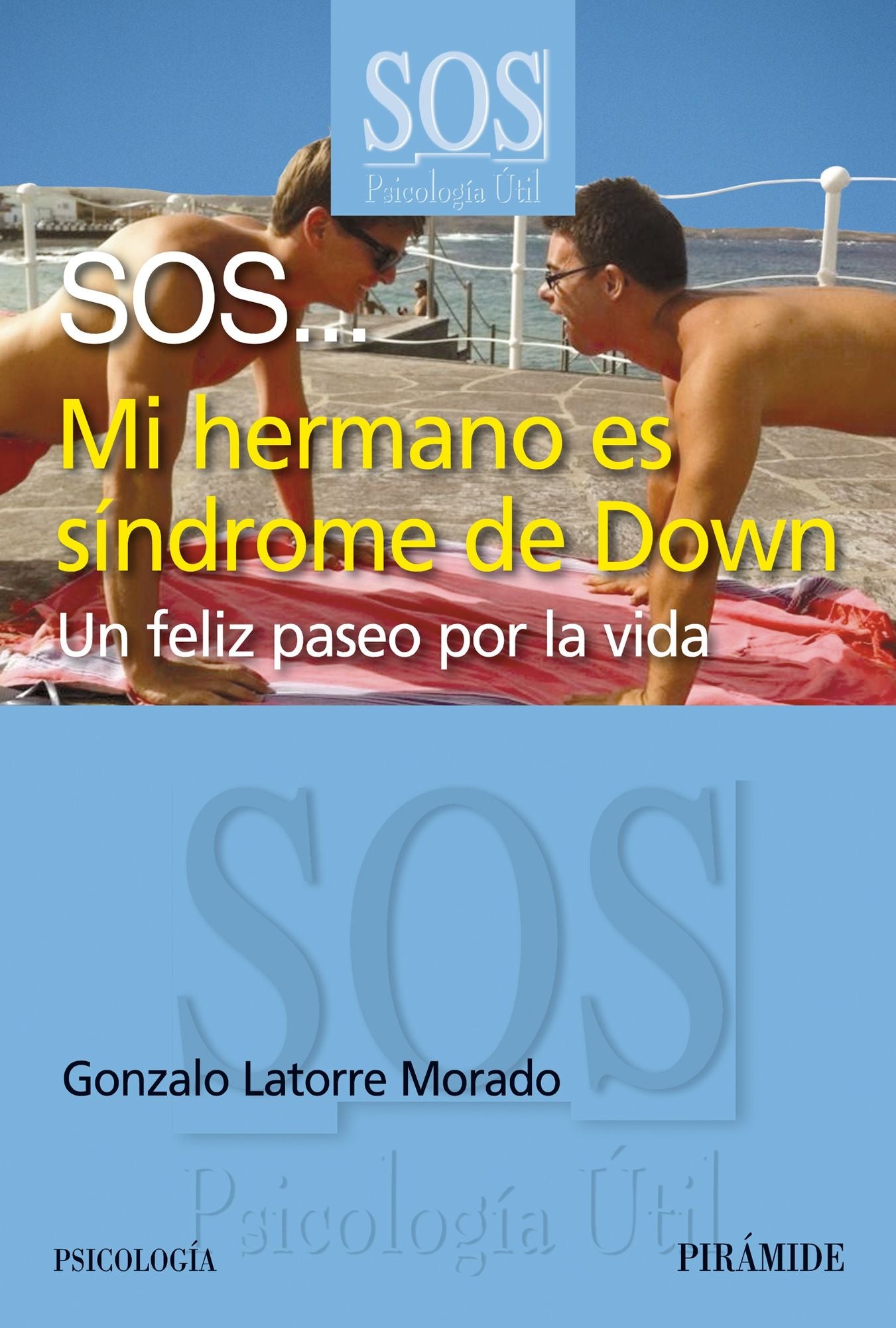SOS... Mi hermano es síndrome de Down