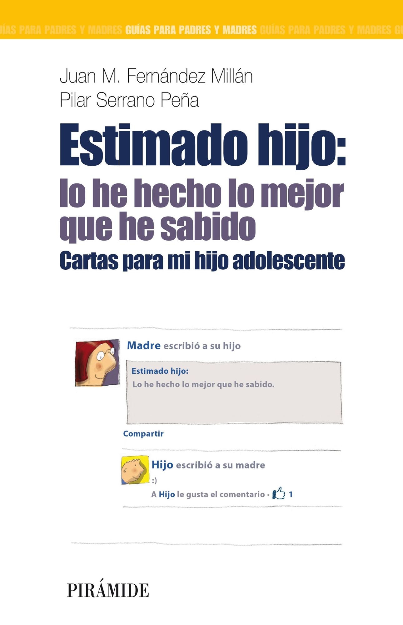 Estimado hijo: lo he hecho lo mejor que he sabido