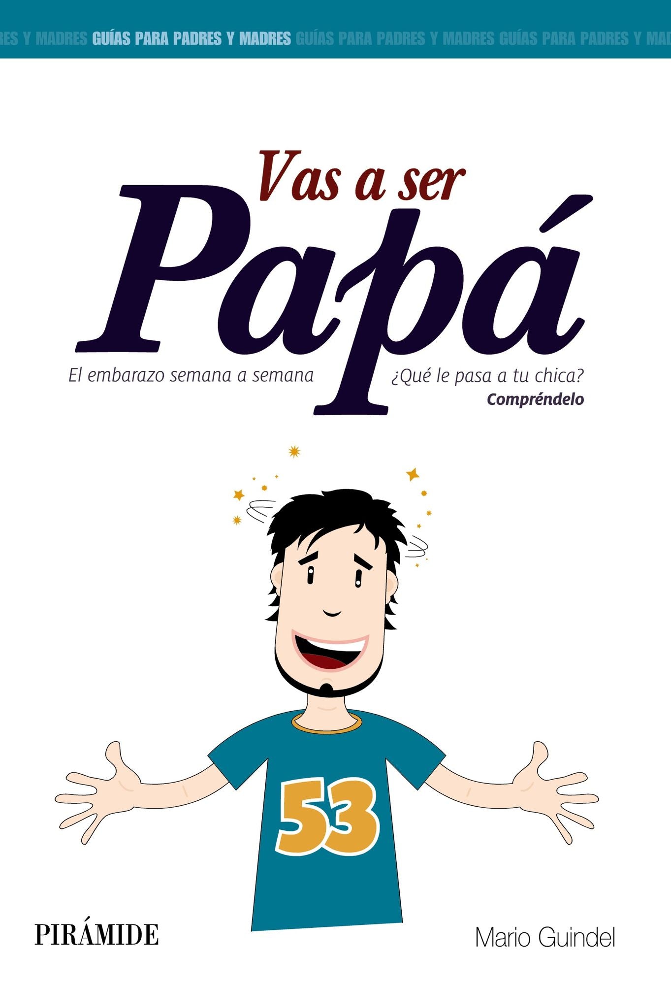 Vas a ser papá