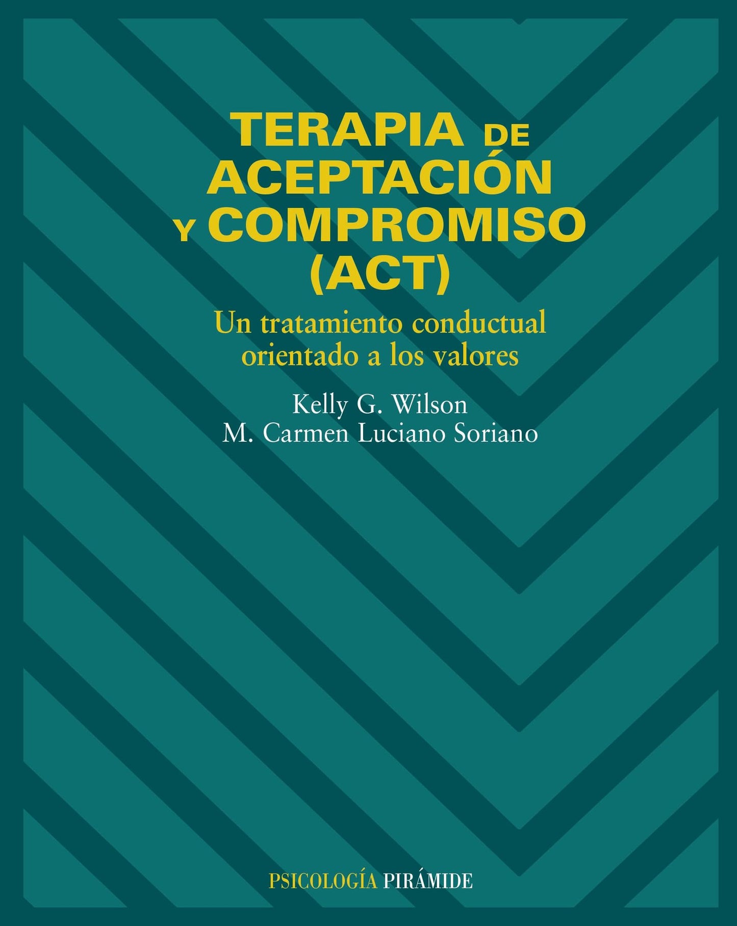 Terapia de aceptación y compromiso (ACT)