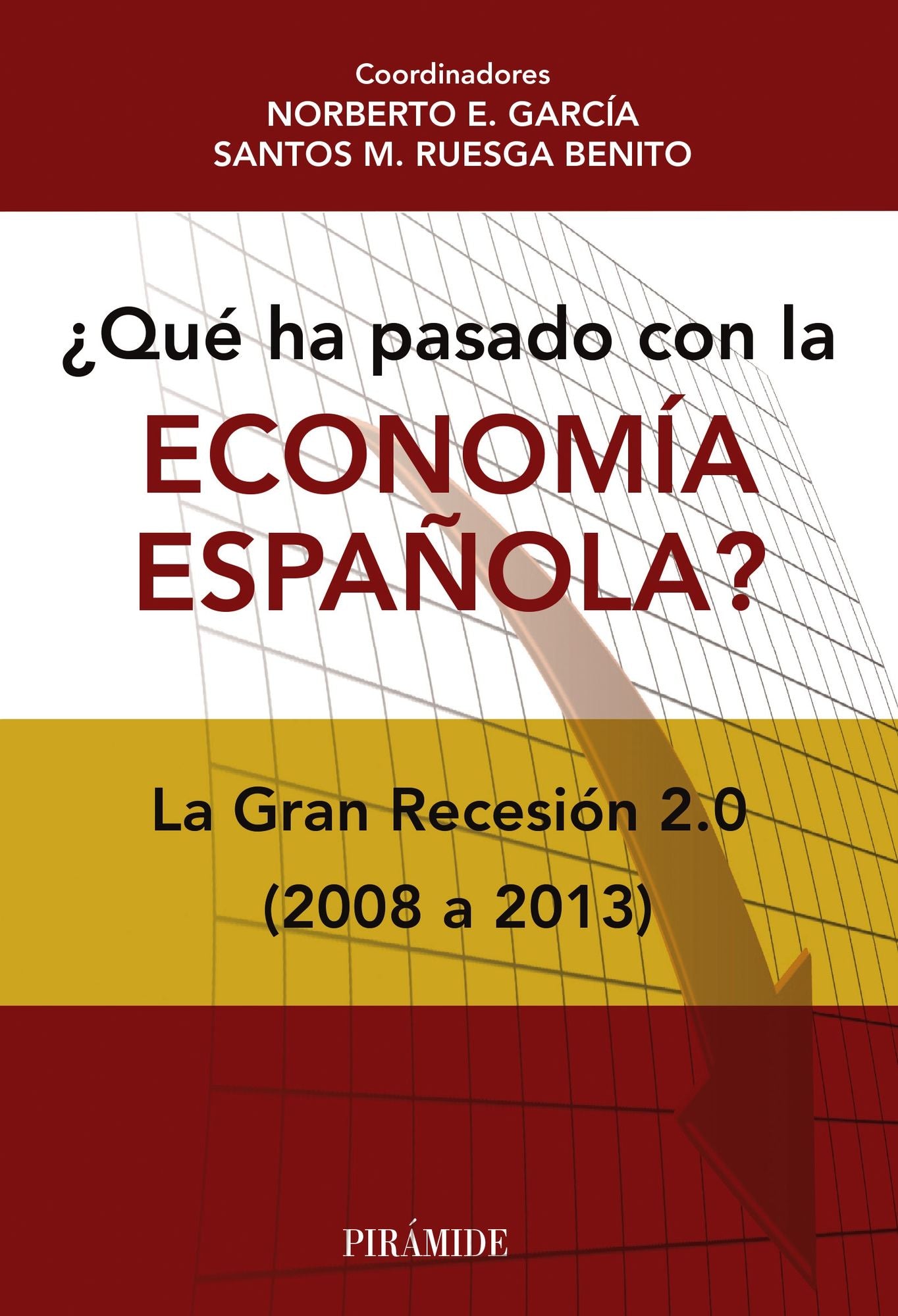 ¿Qué ha pasado con la economía española?
