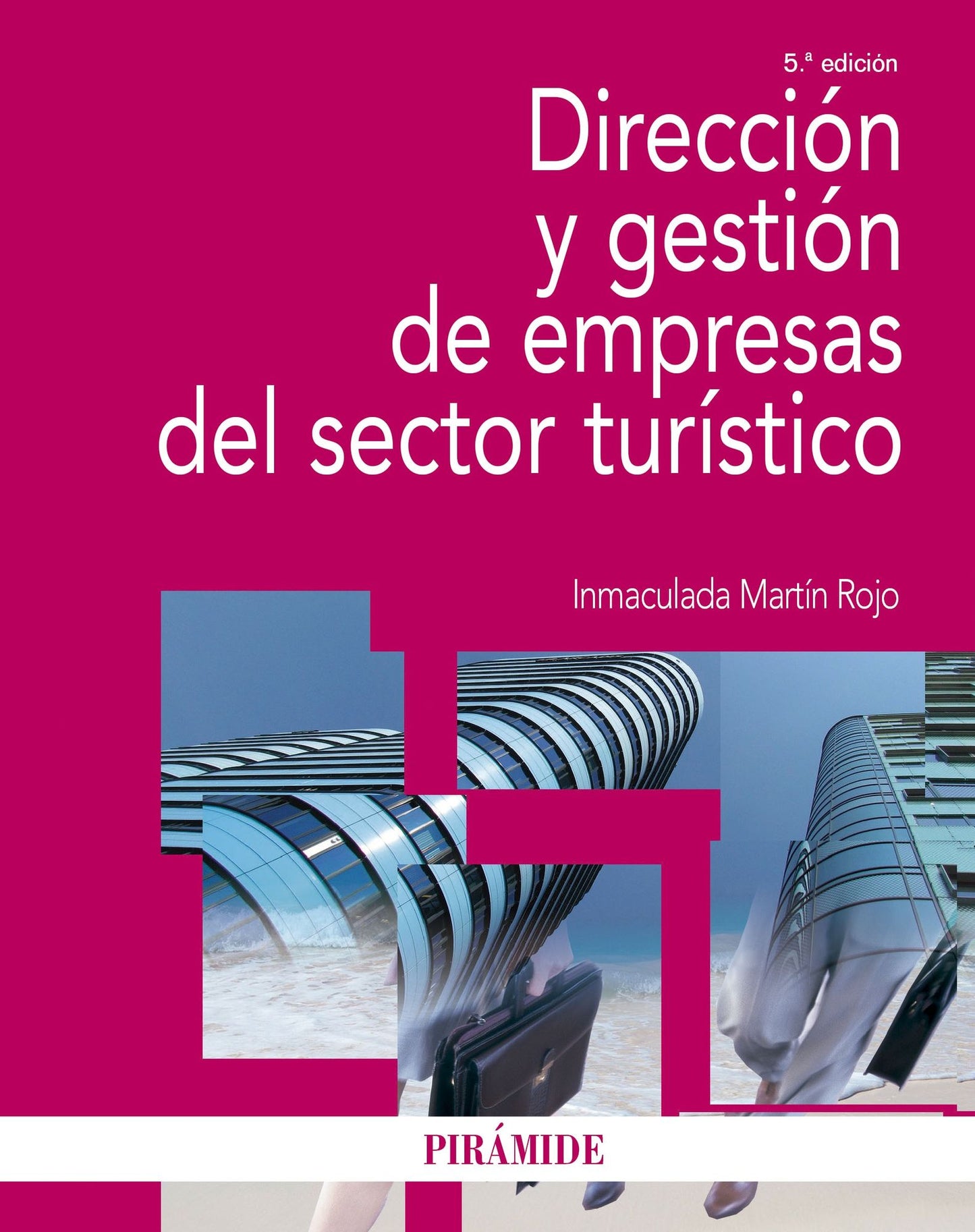 Dirección y gestión de empresas del sector turístico
