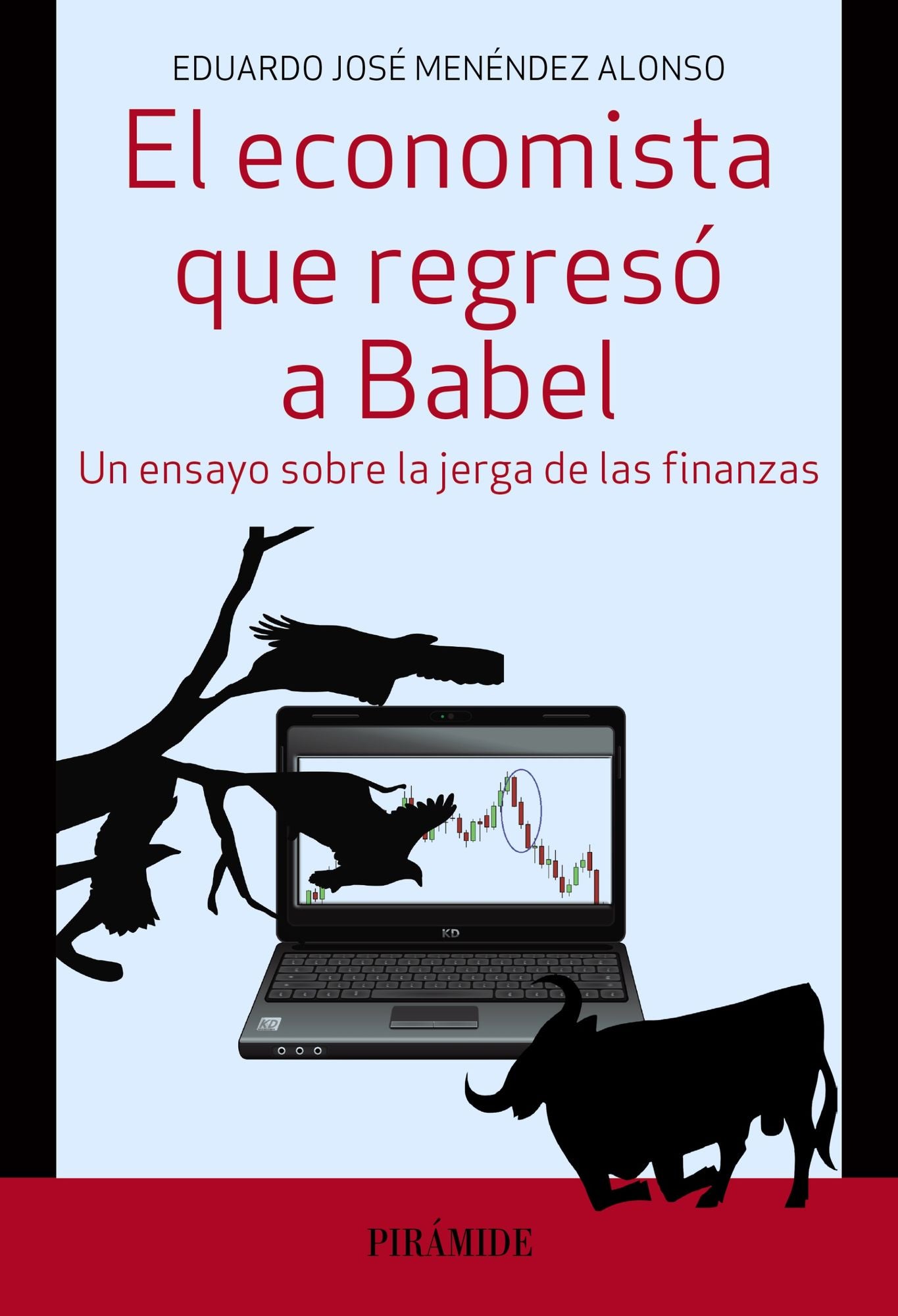 El economista que regresó a Babel