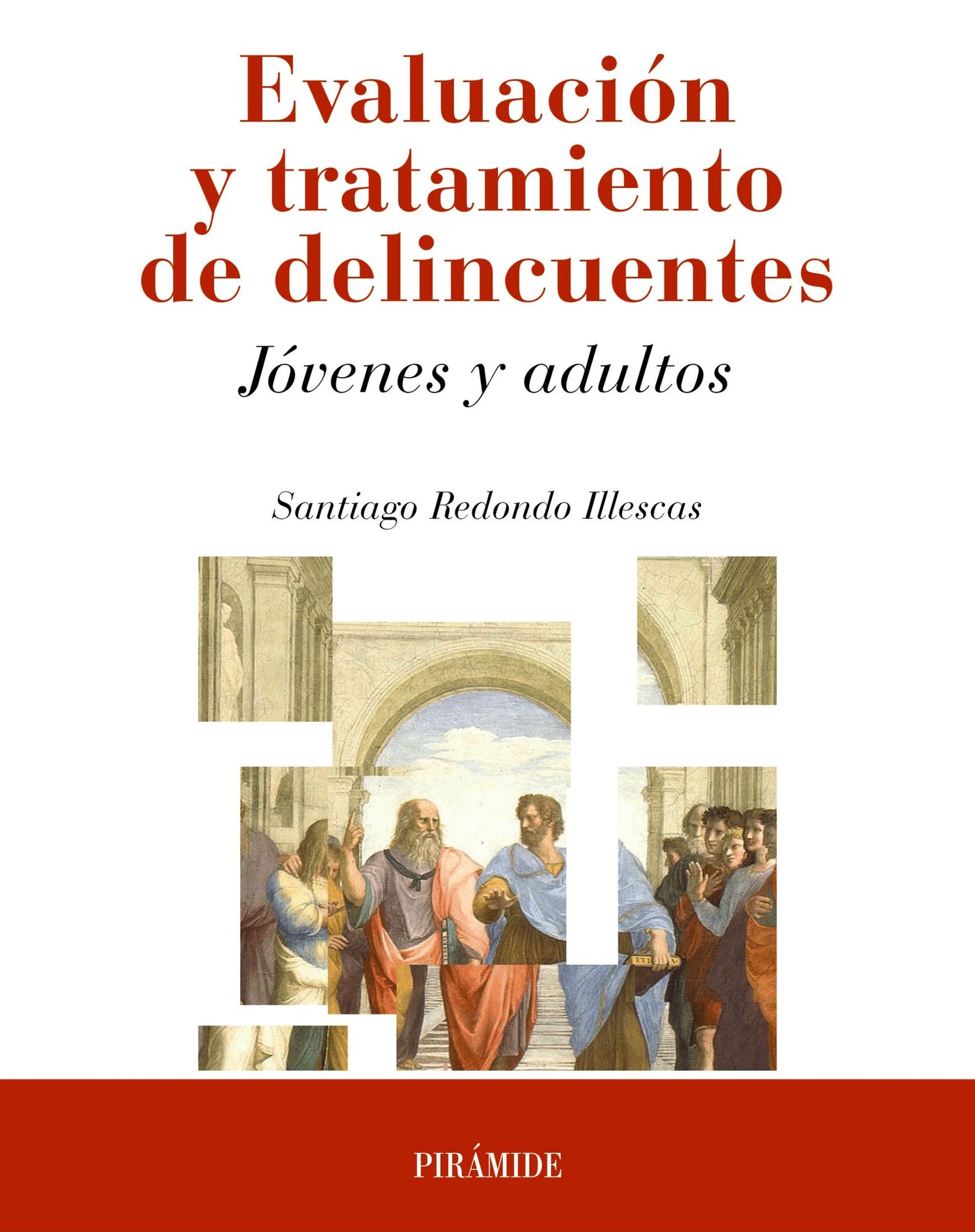 Evaluación y tratamiento de delincuentes