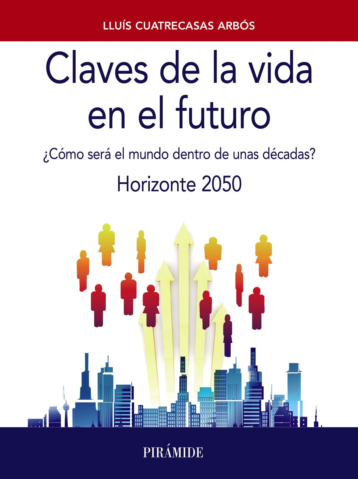 Claves de la vida en el futuro