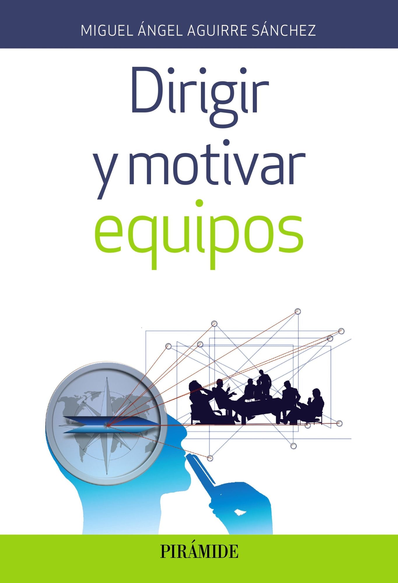 Dirigir y motivar equipos