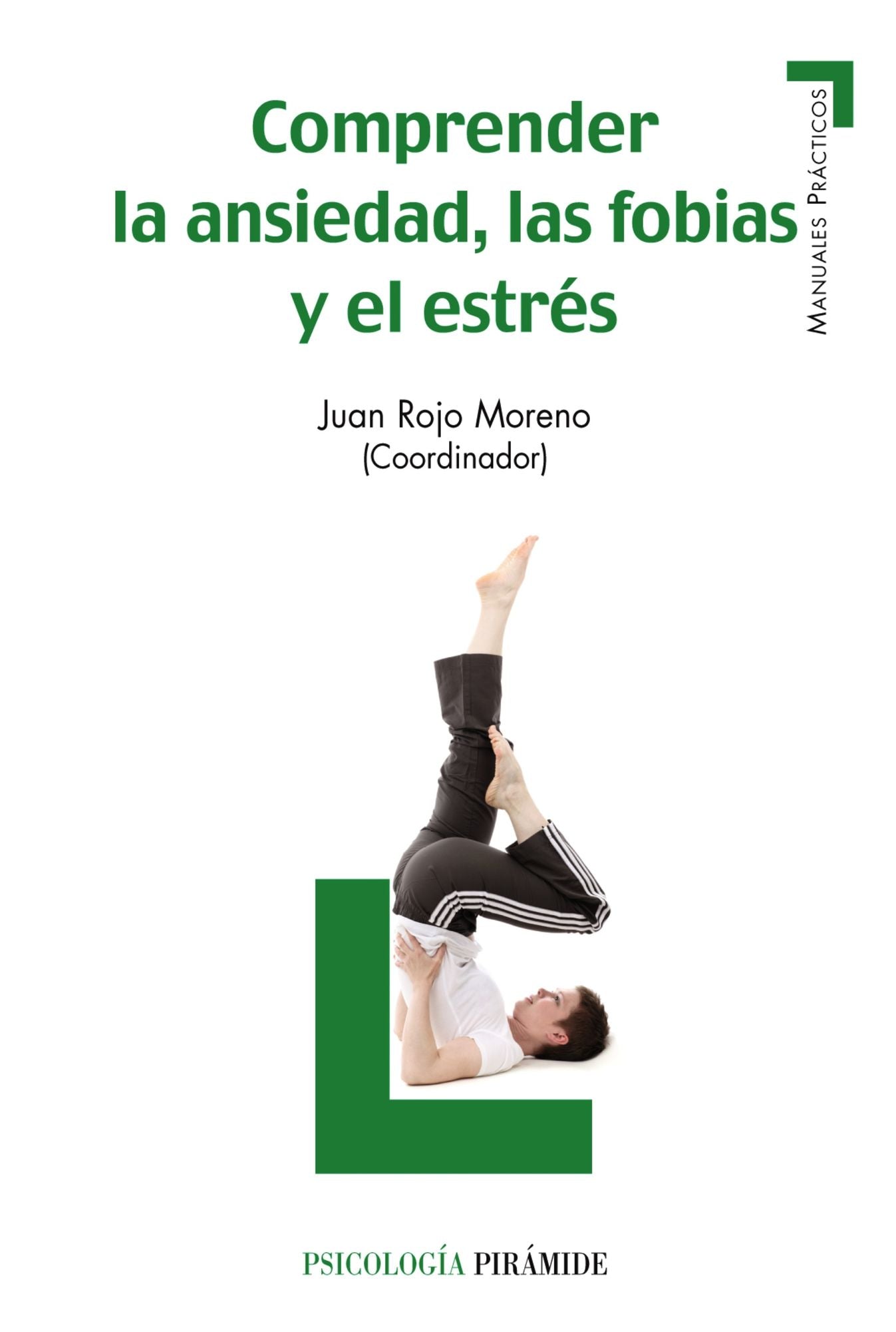 Comprender la ansiedad, las fobias y el estrés