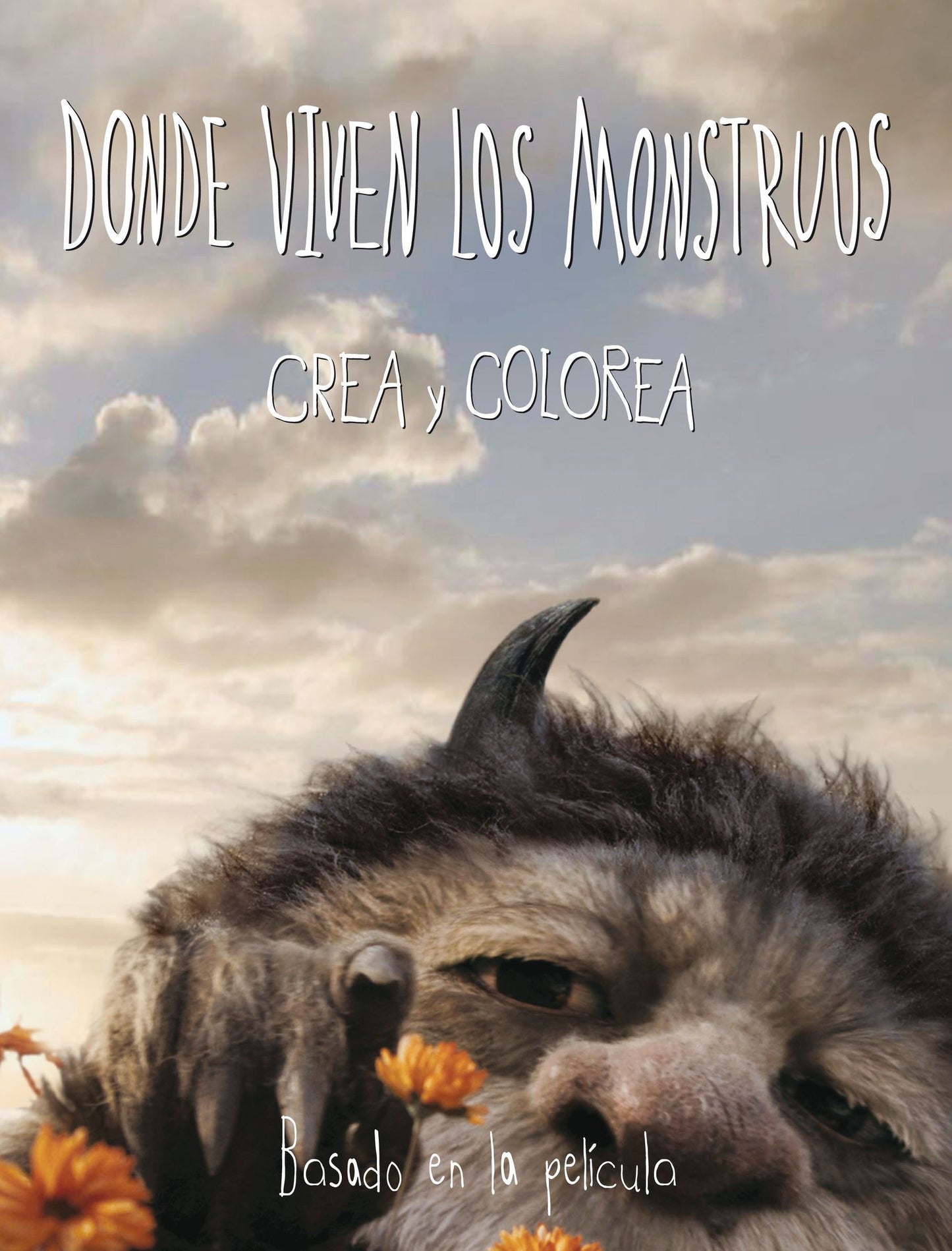 Donde viven los monstruos: Crea y colorea (Where the Wild Things Are: Coloring and Creativity Book)