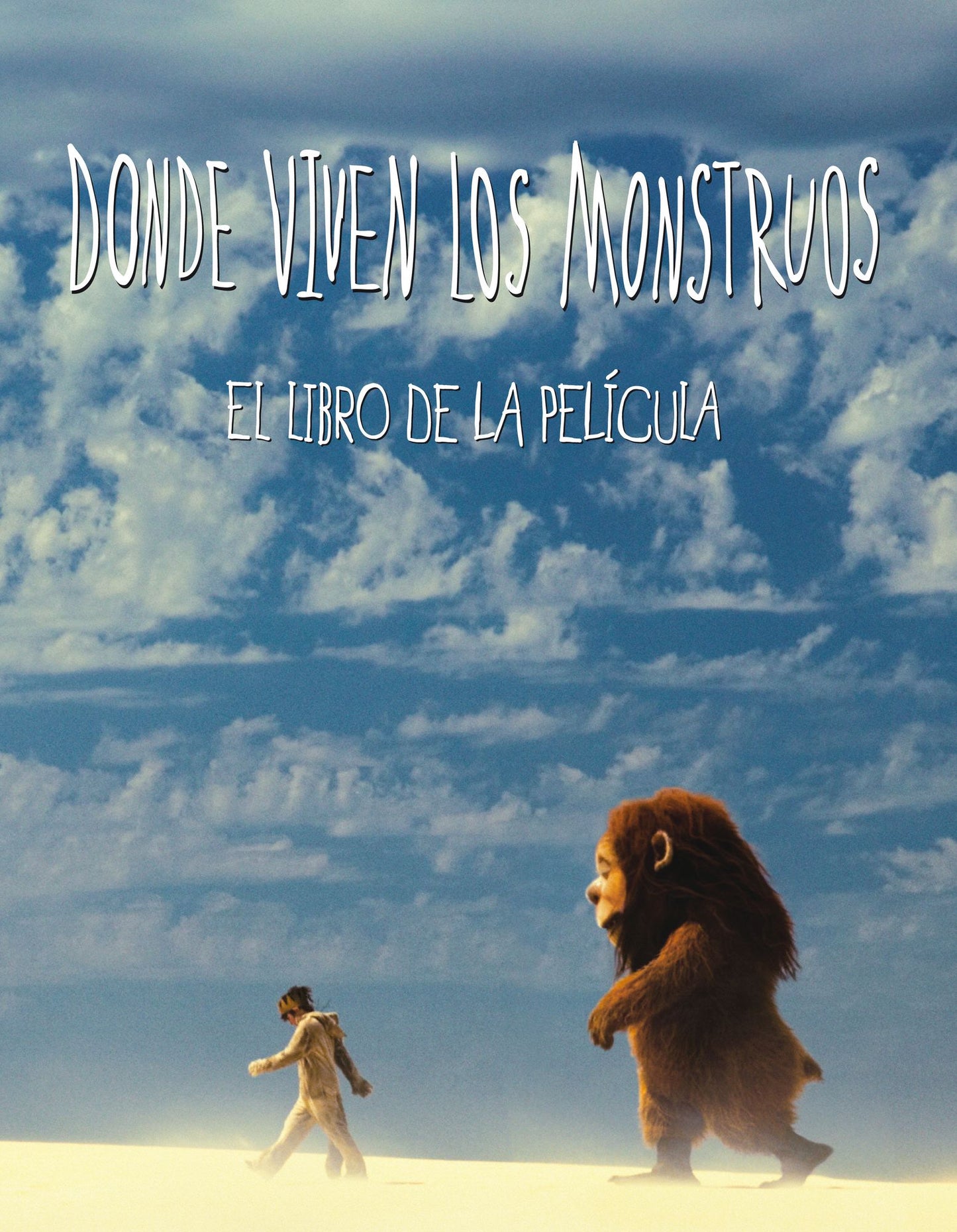 Donde viven los monstruos: El libro de la película (Where the Wild Things Are: The Movie Storybook)