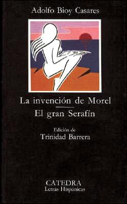La invención de Morel & El gran Serafín