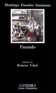 Facundo: Civilizacion Y Barbarie