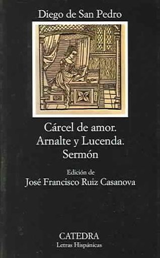 Carcel De Amor, Arnalte Y Lucenda, Sermon