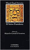 El Senor Presidente (The President)