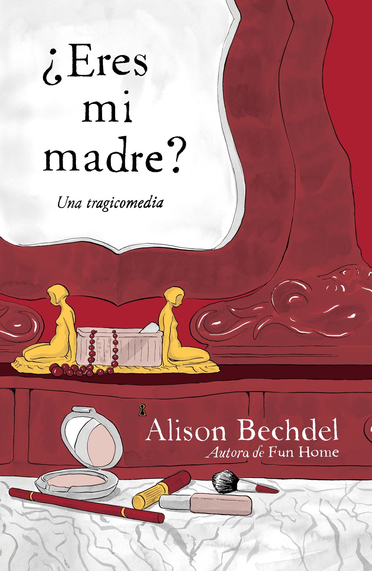 ¿Eres mi madre?: Una tragicomedia