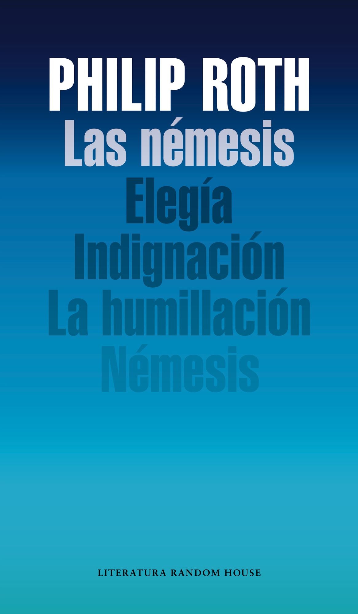 Las némesis: Elegía / Indignación / La humillación / Némesis
