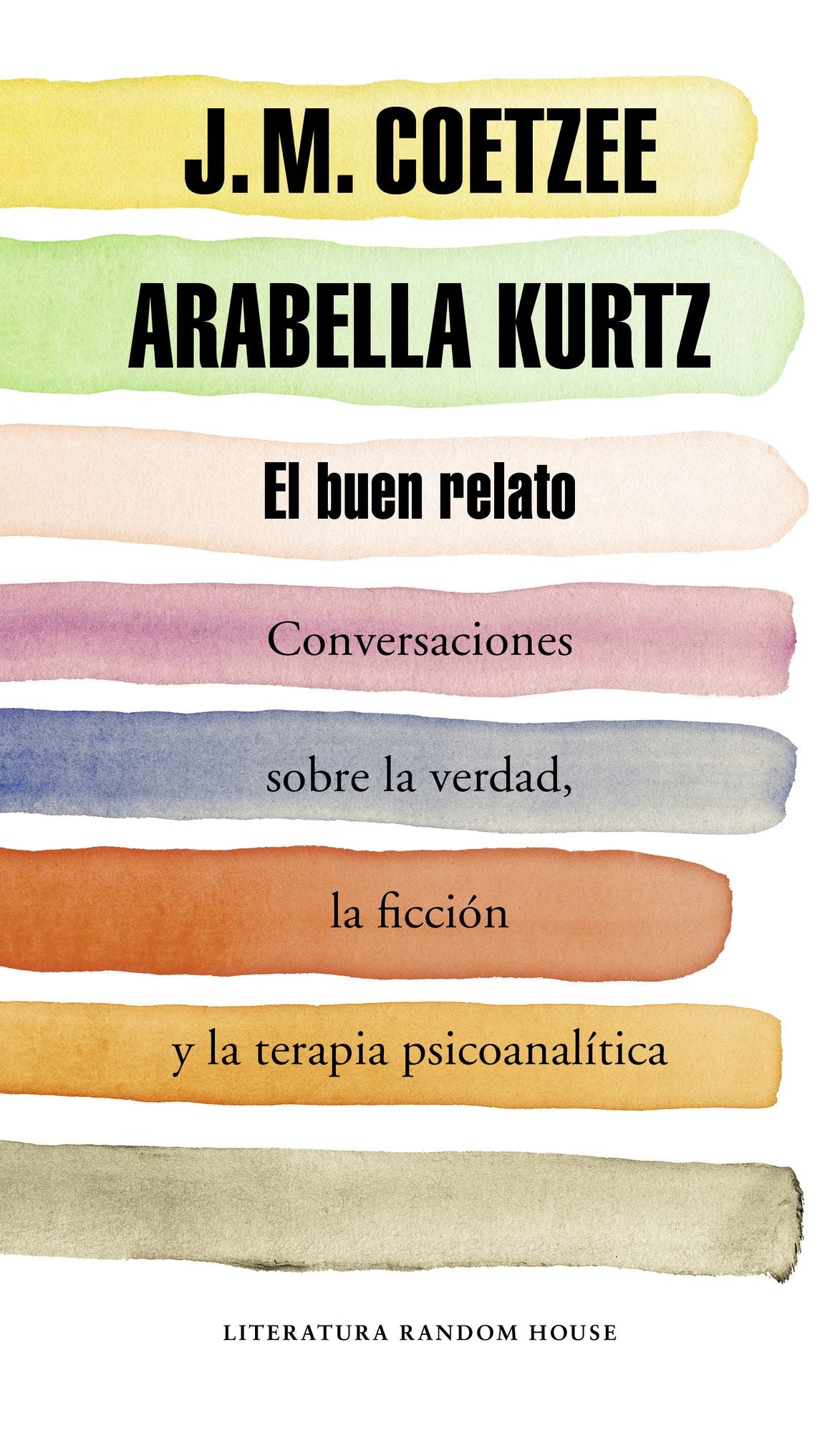 El buen relato: Conversaciones sobre la verdad, la ficción y la terapia psicoanalítica