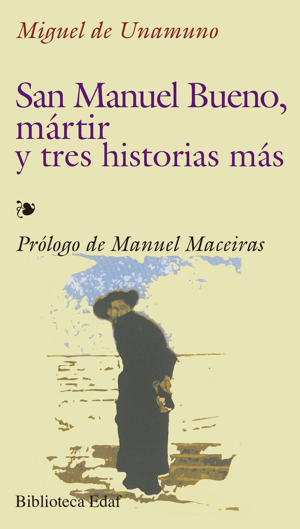 San Manuel Bueno, Martir y tres historias mas