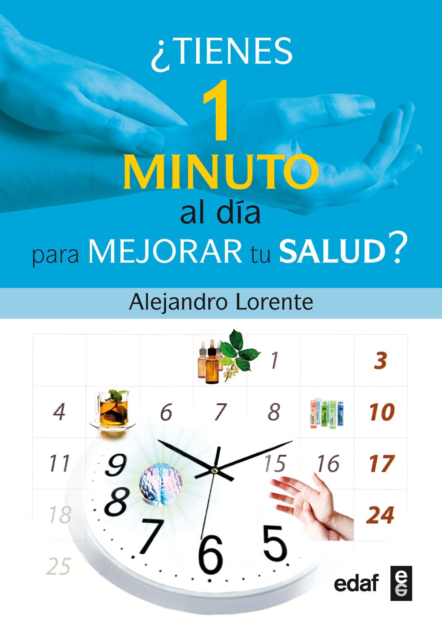 Tienes un minuto al dia para mejorar tu salud?