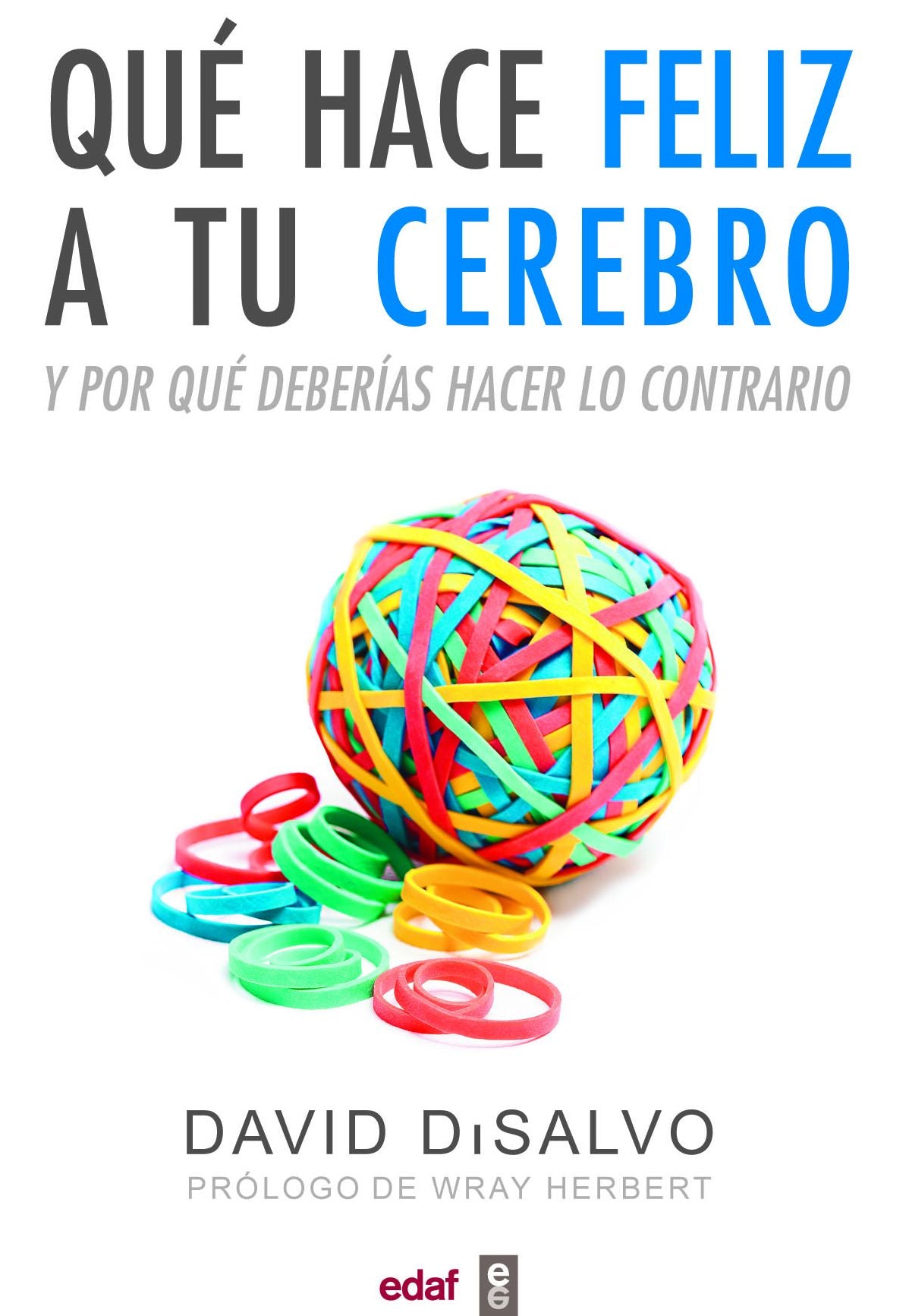 Que hace feliz a tu cerebro