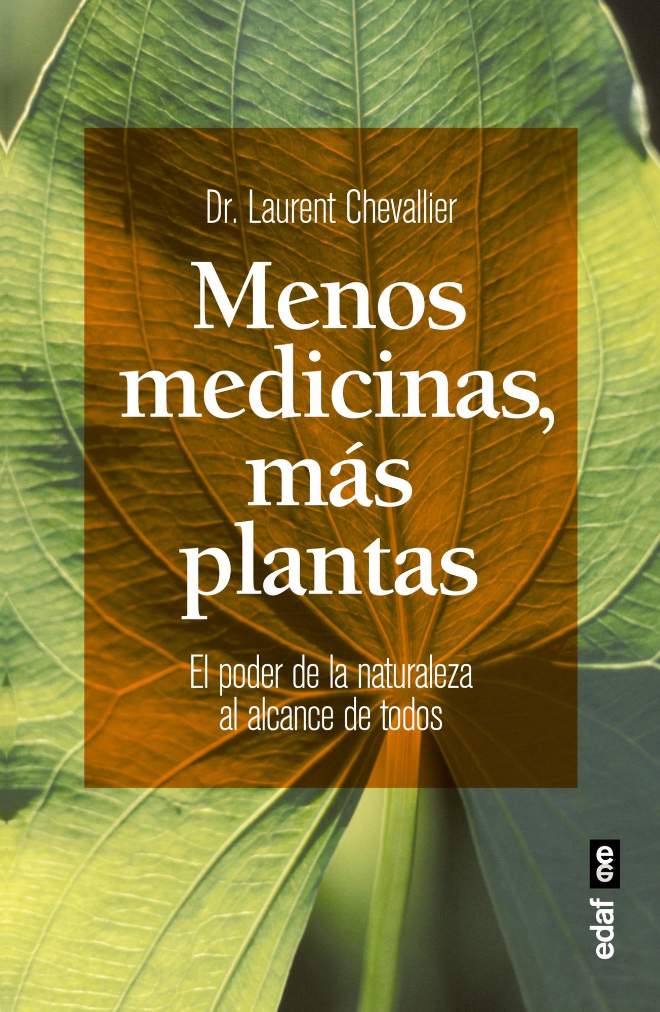 Menos medicinas, más plantas