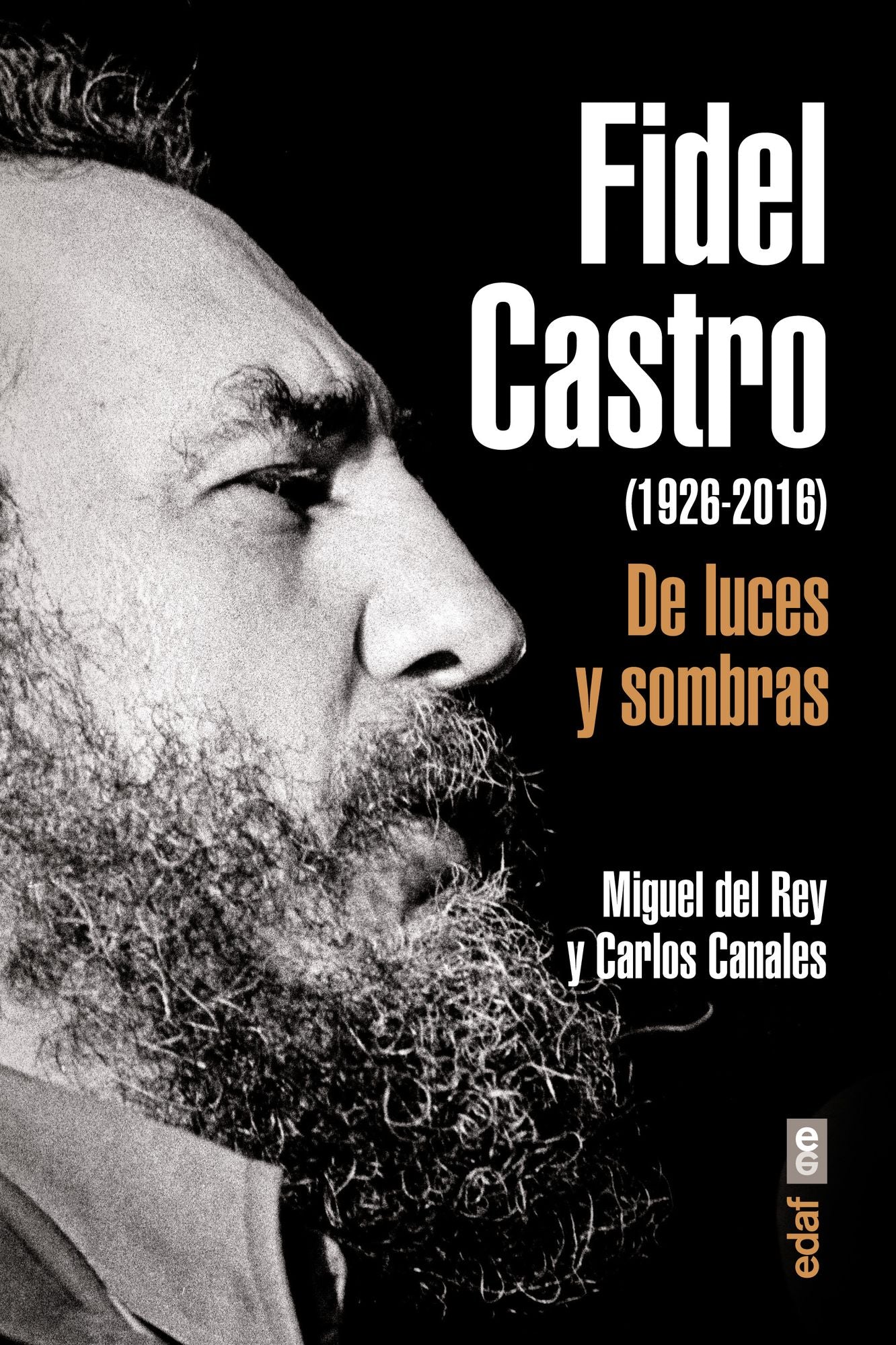 Fidel Castro (1926-2016). De luces y sombras