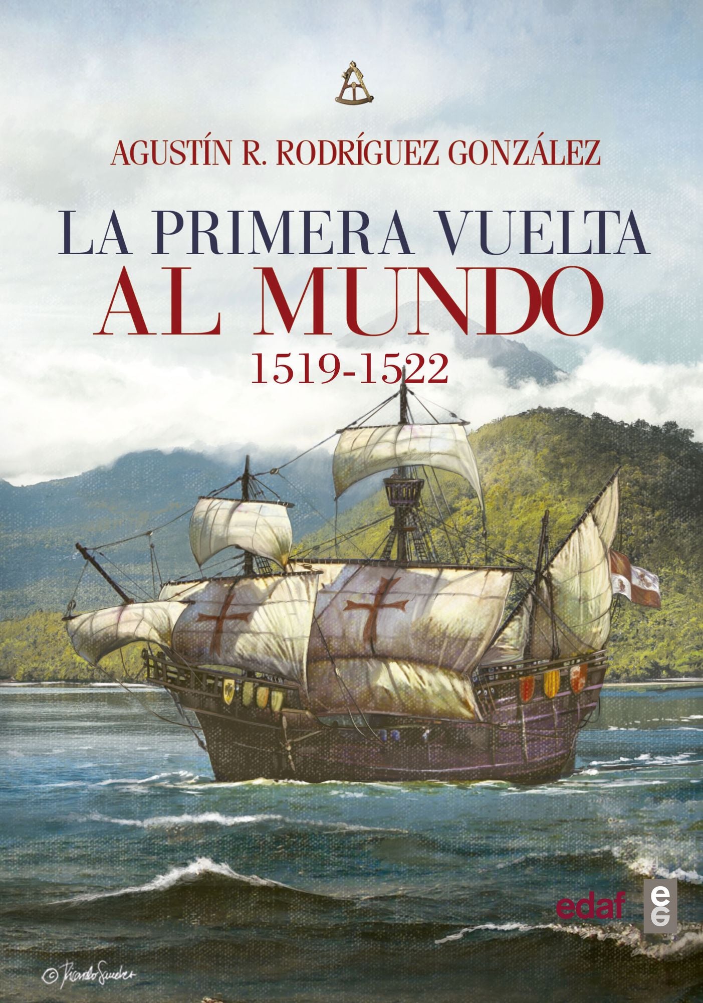 La primera vuelta al mundo / The First Circumnavigation of the Earth