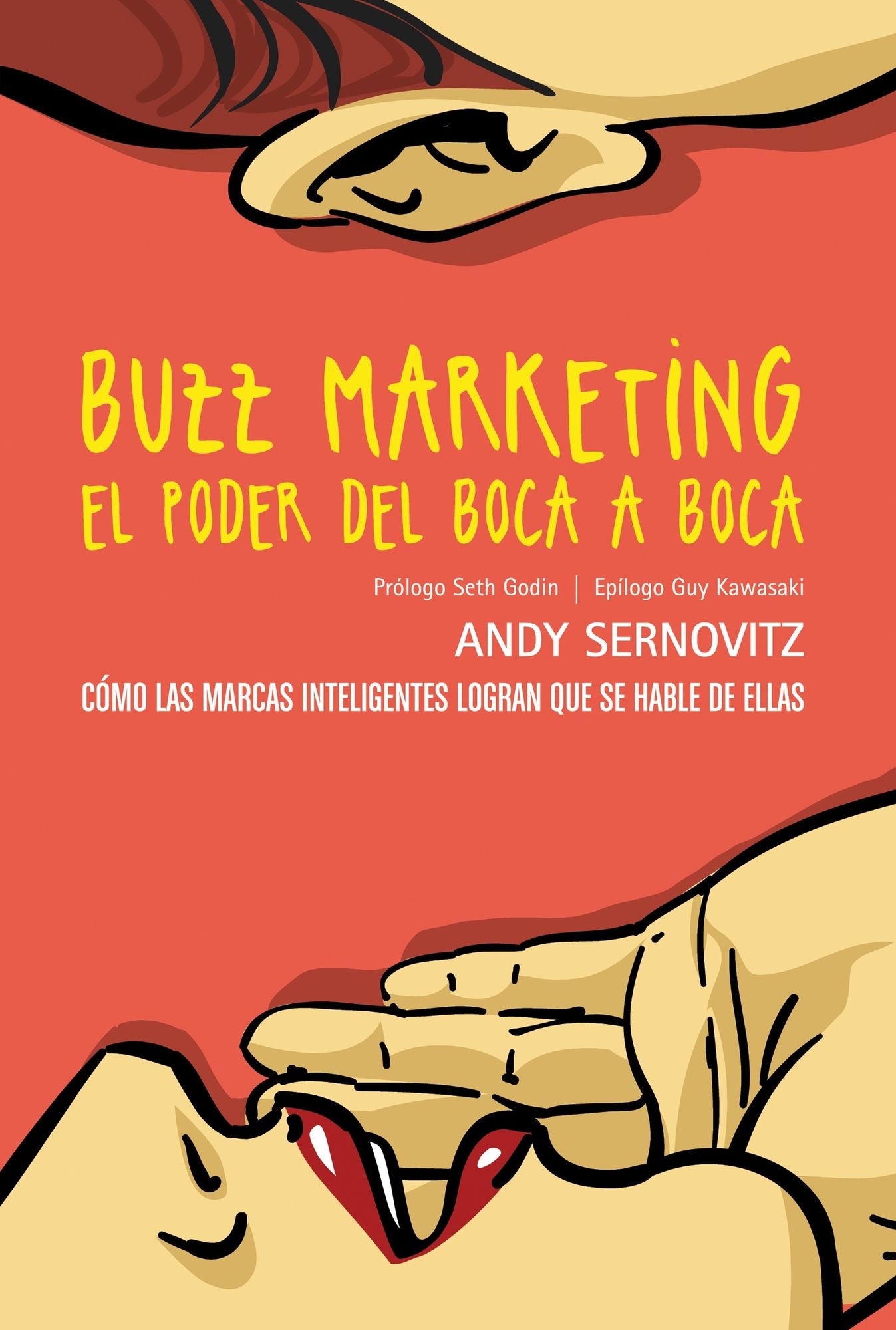 Buzz marketing. El poder del boca a boca