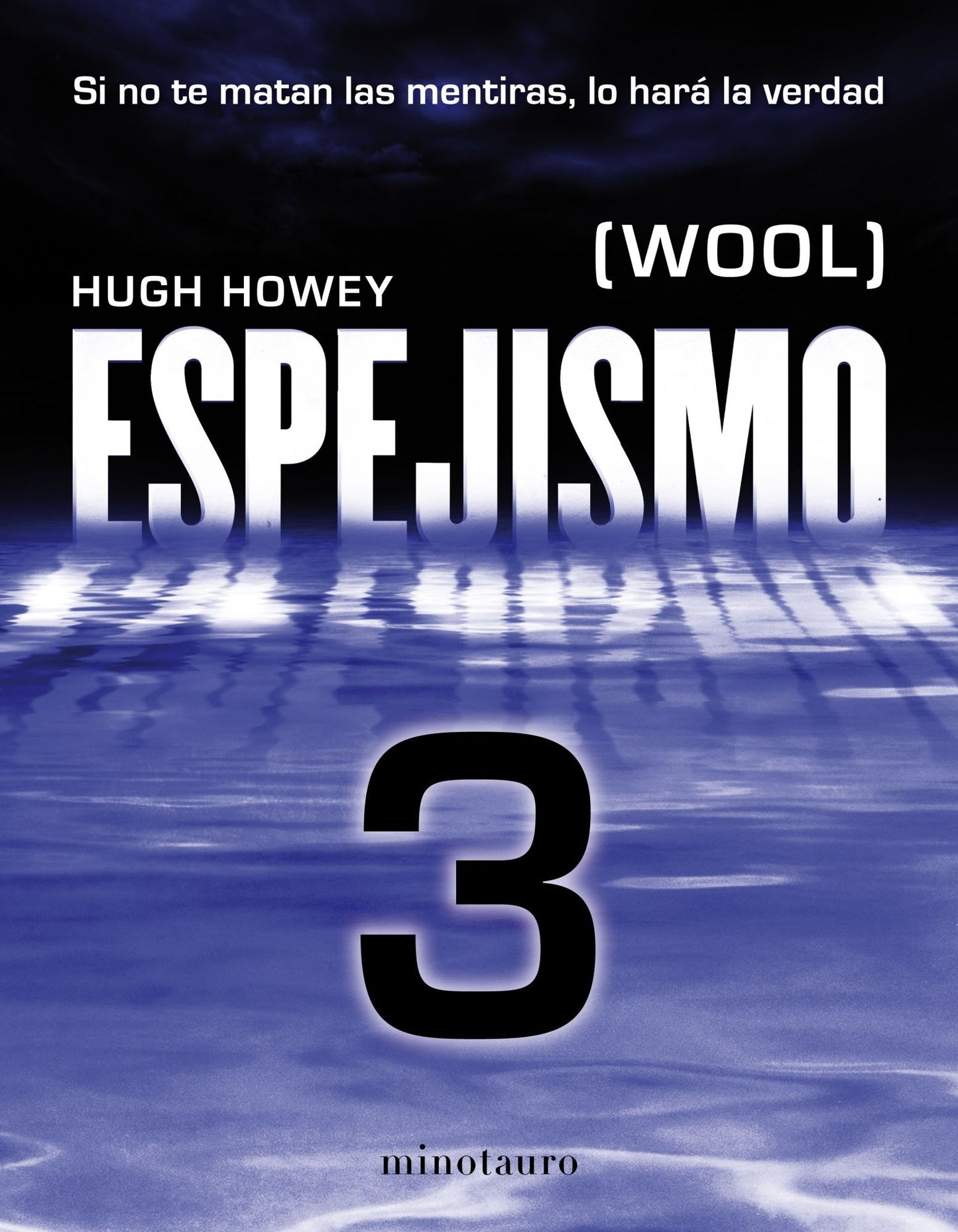Espejismo 3 (Wool 3). Expulsión: (Wool)