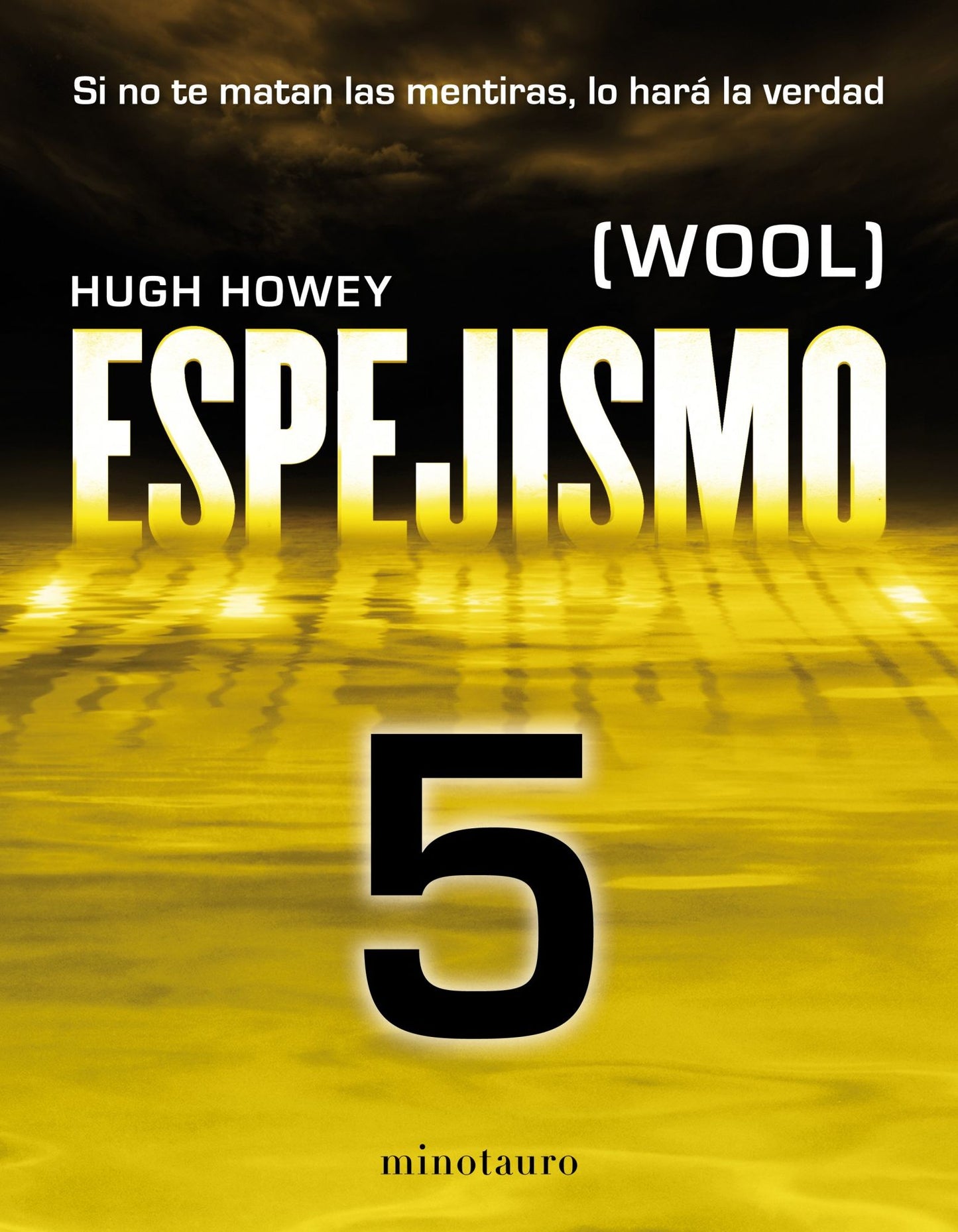Espejismo 5 (Wool 5). Los desamparados: (Wool)