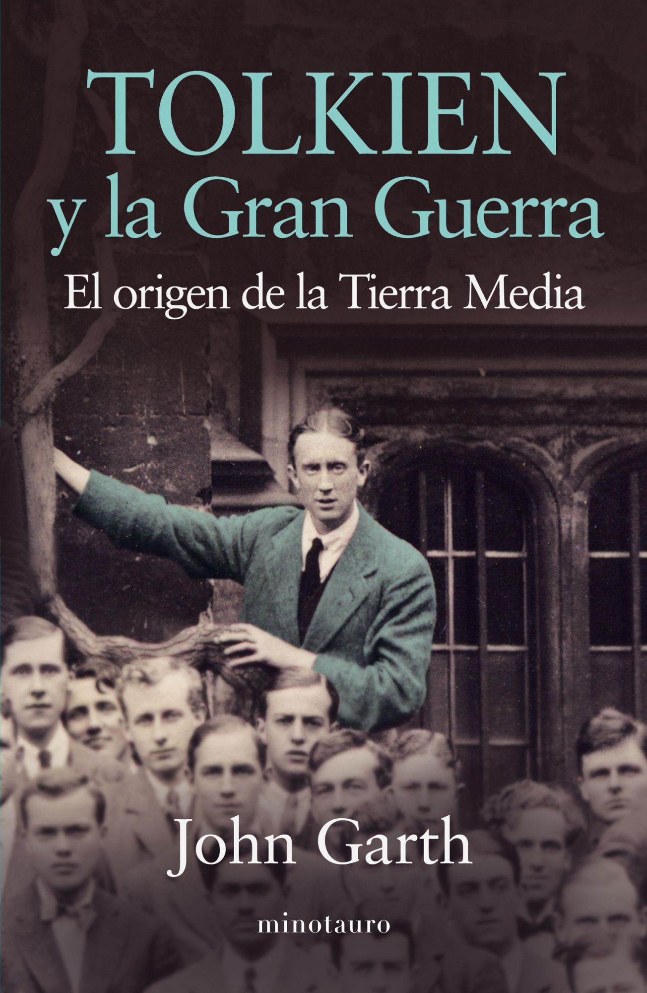 Tolkien y la Gran Guerra: El origen de la Tierra Media