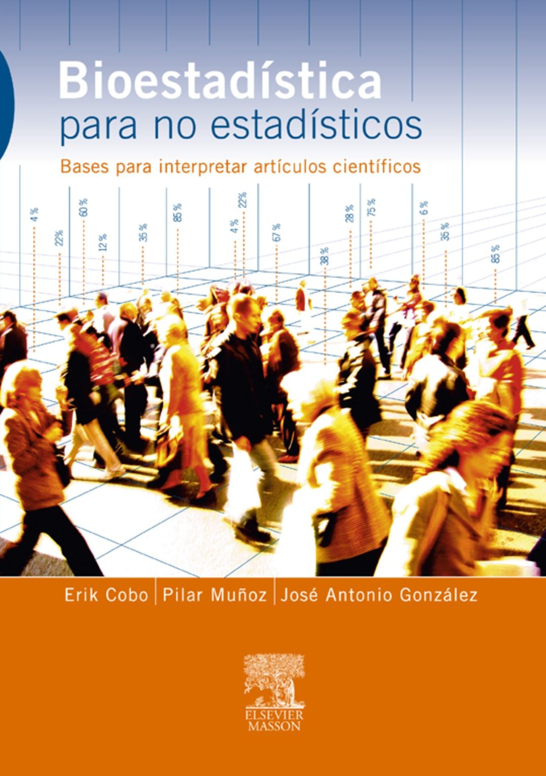 Bioestadística para no estadísticos: Bases para interpretar artículos científicos