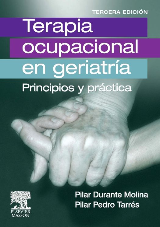 Terapia Ocupacional en Geriatría: Principios y práctica