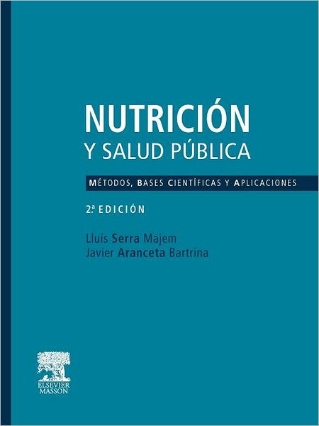 Nutrici n y Salud P blica. M todos, bases cient ficas y aplicaciones