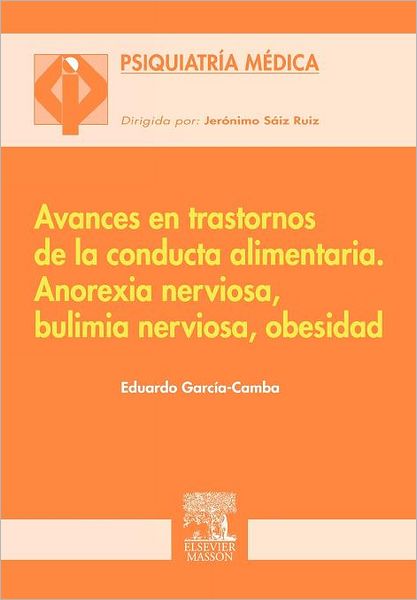 AVANCES EN TRASTORNOS DE LA CONDUCTA ALIMENTARIA.
