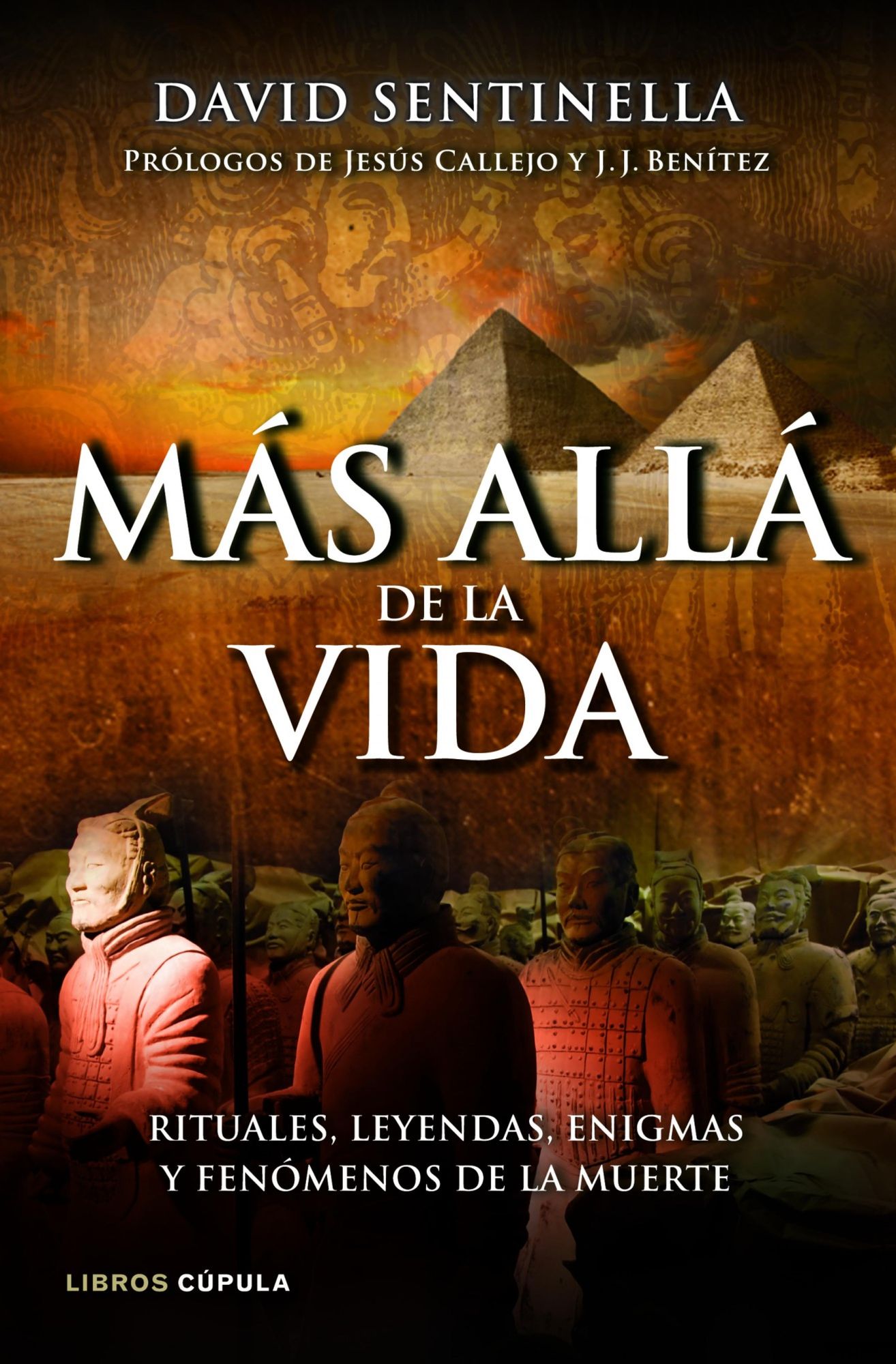 Más allá de la vida: Rituales, leyendas, enigmas y fenómenos de la muerte