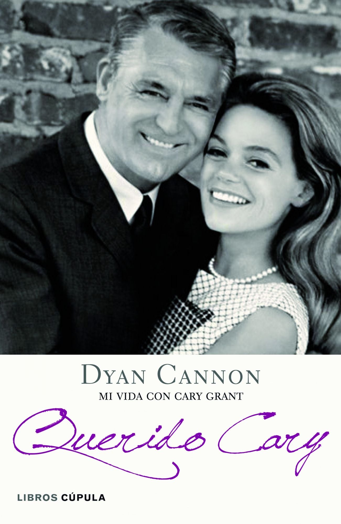 Querido Cary: Mi vida con Cary Grant