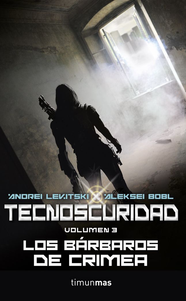 Tecnoscuridad 3: Los bárbaros de Crimea