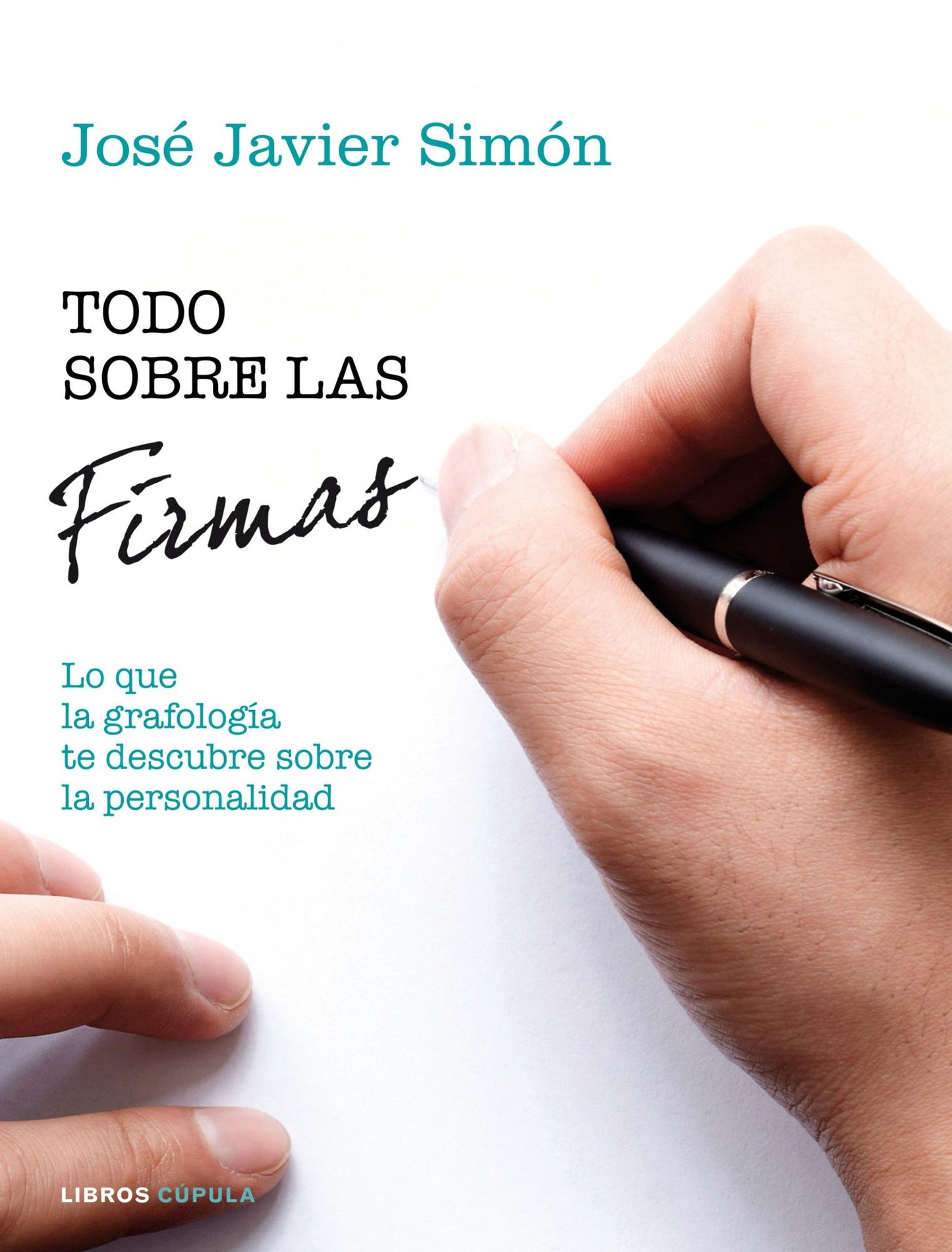 Todo sobre las firmas: Descubre tu personalidad y la de los demás a través de la grafología