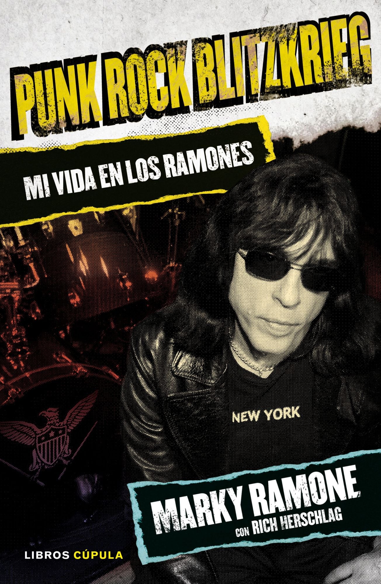 Punk Rock Blitzkrieg: Mi vida en los Ramones
